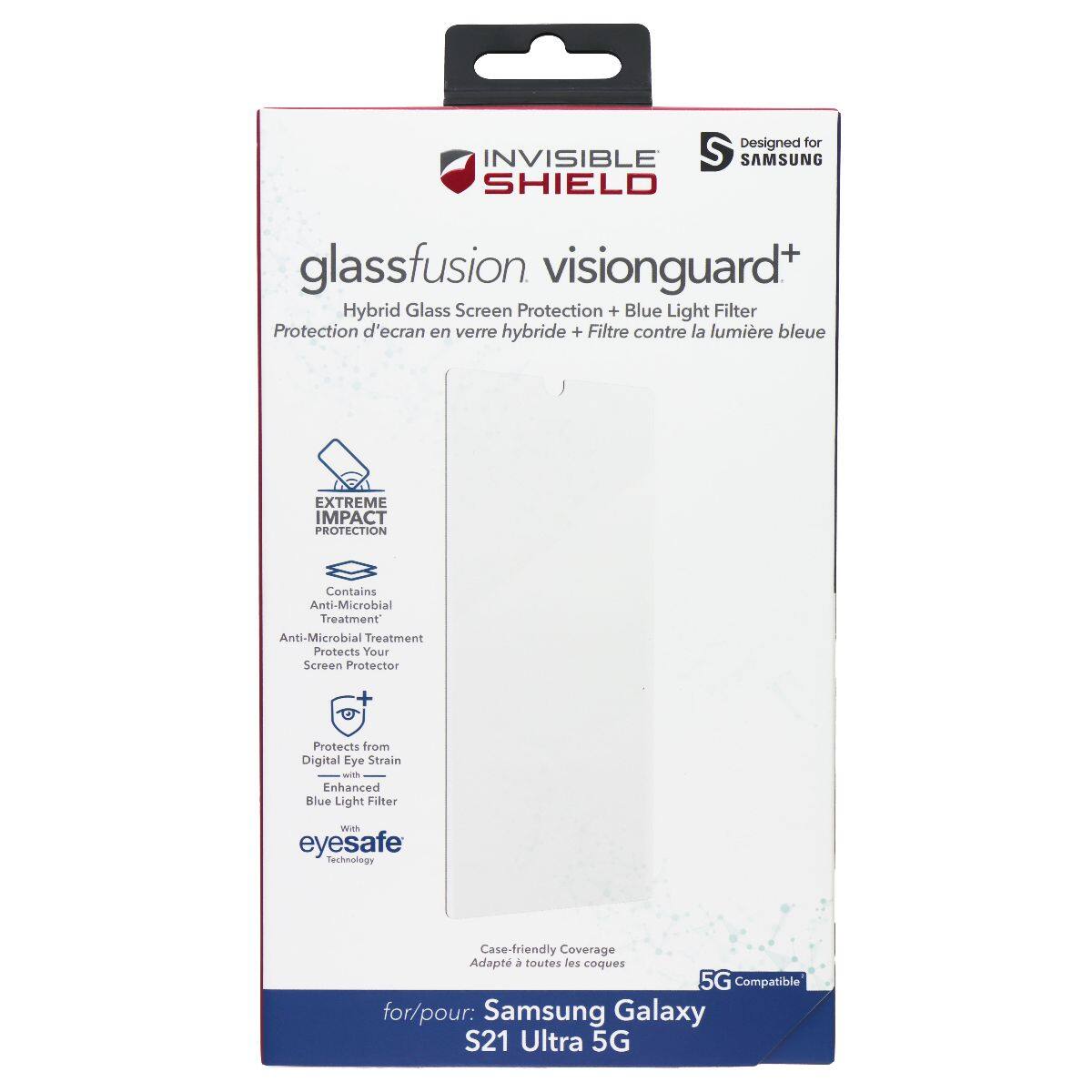 Designed for INVISIBLE S SAMSUNG SHIELD glassfusion visionguard+ Hybrid Glass Screen Protection + Blue Light Filter Protection d'ecran en verre hybride + Filtre contre la lumiere bleue EXTREME IMPACT PROTECTION Contains Anti-Microbial Treatment Anti-Microbial Treatment Protects Your Screen Protector Protects from Digital Eye Strain with Enhanced Blue Light Filter eyesafe Technology Case-friendly Coverage Adapt toutes les coques 5G Compatible for/pour: Samsung Galaxy S21 Ultra 5G