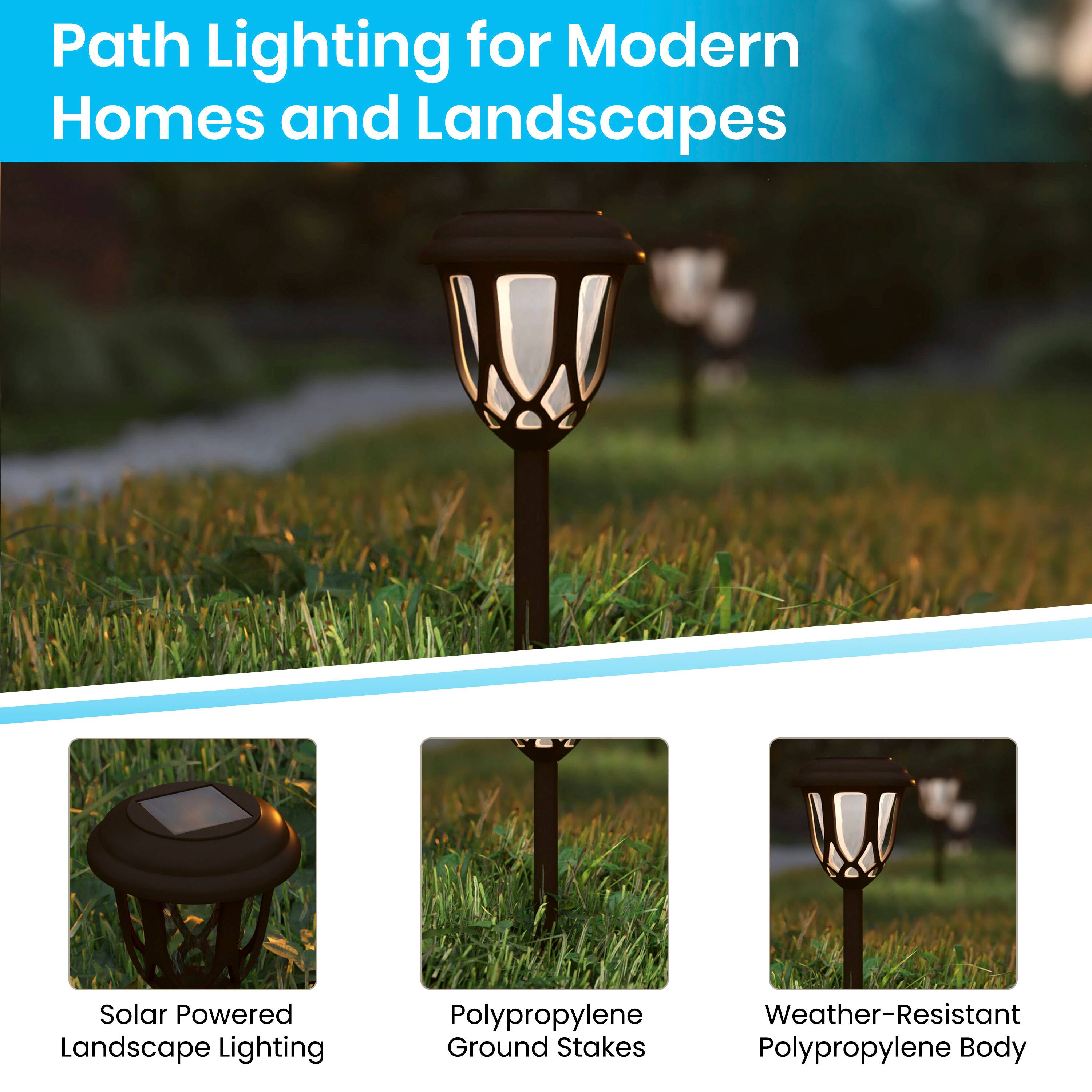 Path Lighting for Modern Homes and Landscapes

- Solar Powered Landscape Lighting
- Polypropylene Ground Stakes
- Weather-Resistant Polypropylene Body