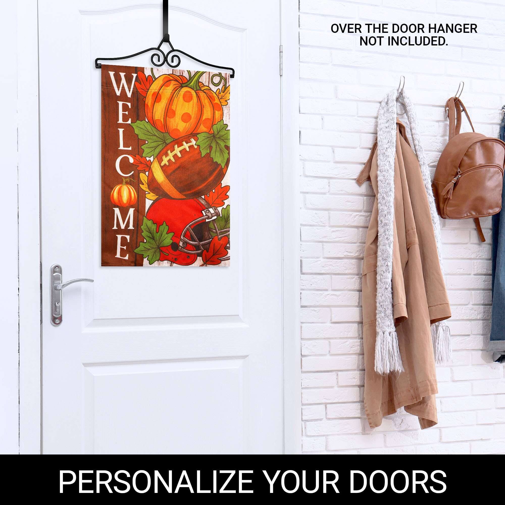 WELCOME  
OVER THE DOOR HANGER NOT INCLUDED.  
PERSONALIZE YOUR DOORS