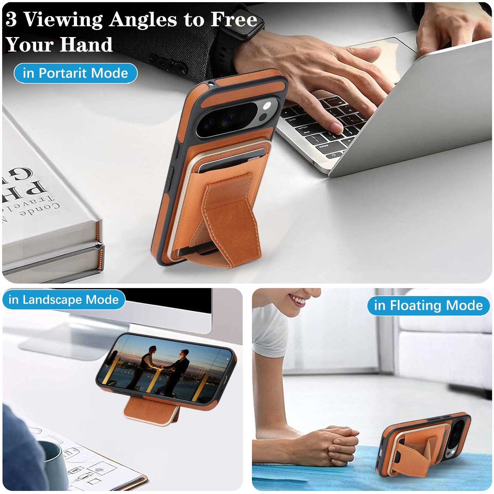 3 Viewing Angles to Free Your Hand

- in Portrait Mode
- in Landscape Mode
- in Floating Mode