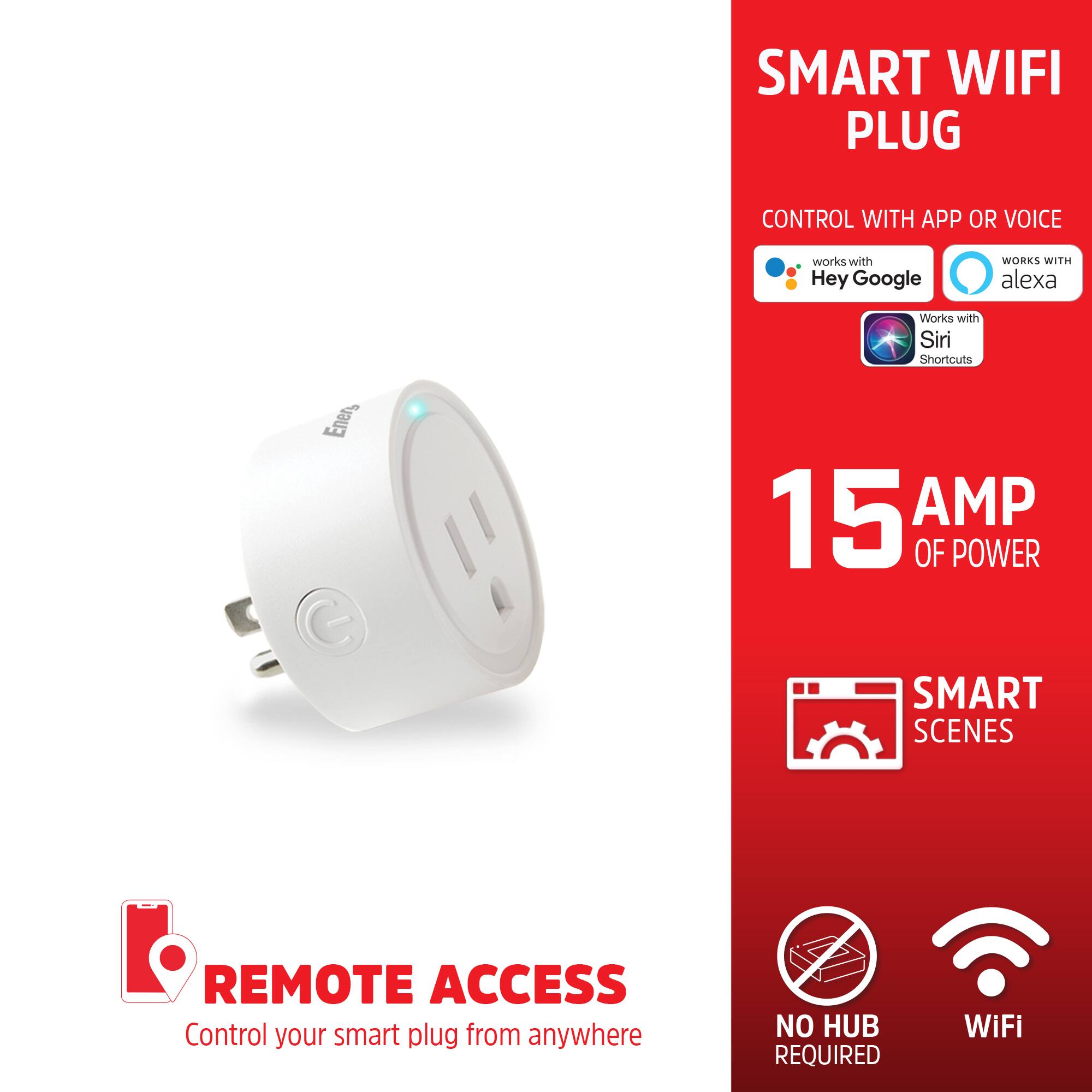 SMART WIFI PLUG  
CONTROL WITH APP OR VOICE  
- Works with Hey Google  
- Works with Alexa  
- Works with Siri Shortcuts  

15 AMP OF POWER  

SMART SCENES  
REMOTE ACCESS  
Control your smart plug from anywhere  

NO HUB REQUIRED  
WiFi