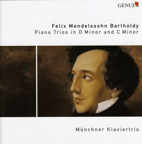 Felix Mendelssohn Bartholdy  
Piano Trios in D Minor and C Minor  

Münchner Klaviertrio