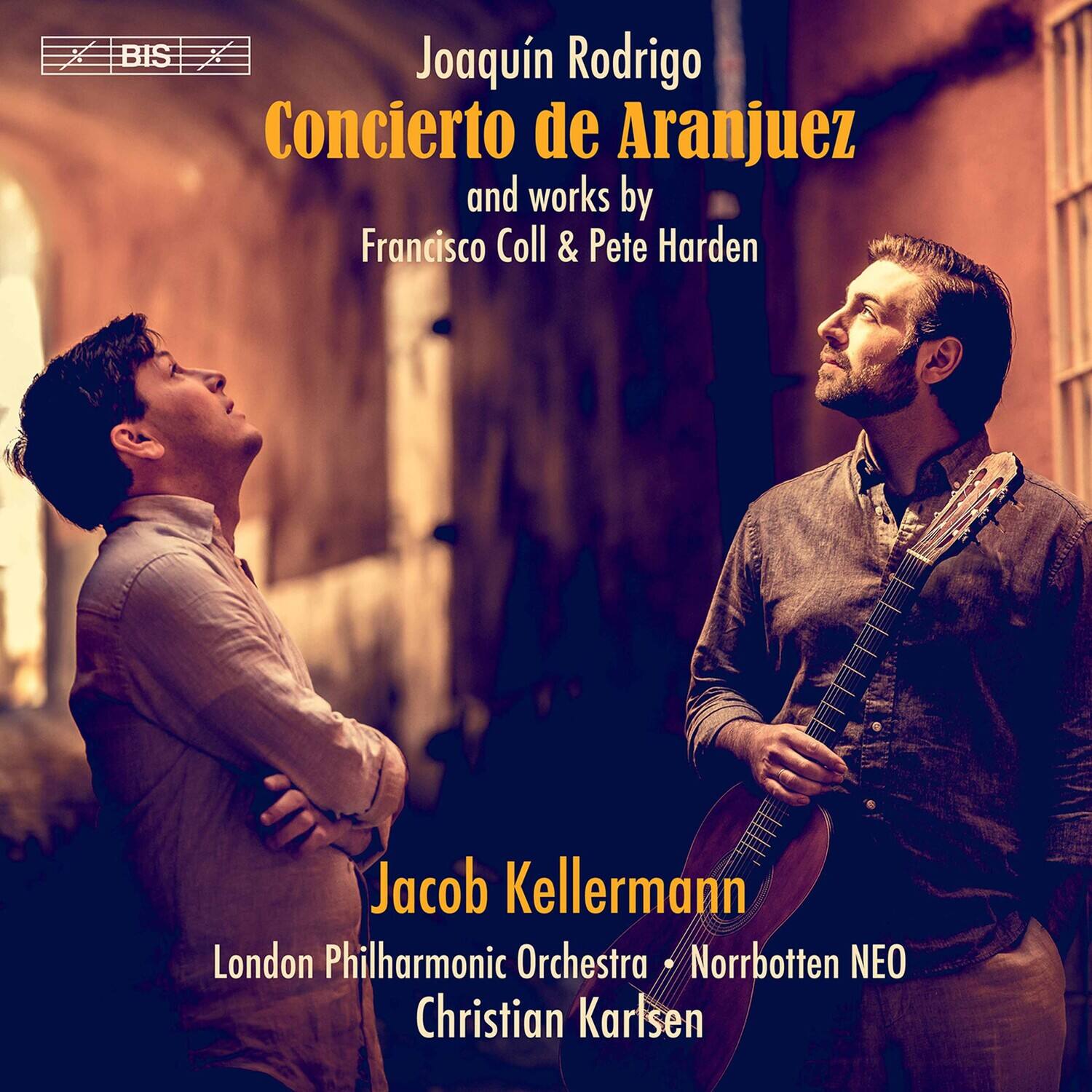 Joaquín Rodrigo  
Concierto de Aranjuez  
and works by Francisco Coll & Pete Harden  

Jacob Kellermann  
London Philharmonic Orchestra • Norrbotten NEO  
Christian Karsen  

BIS