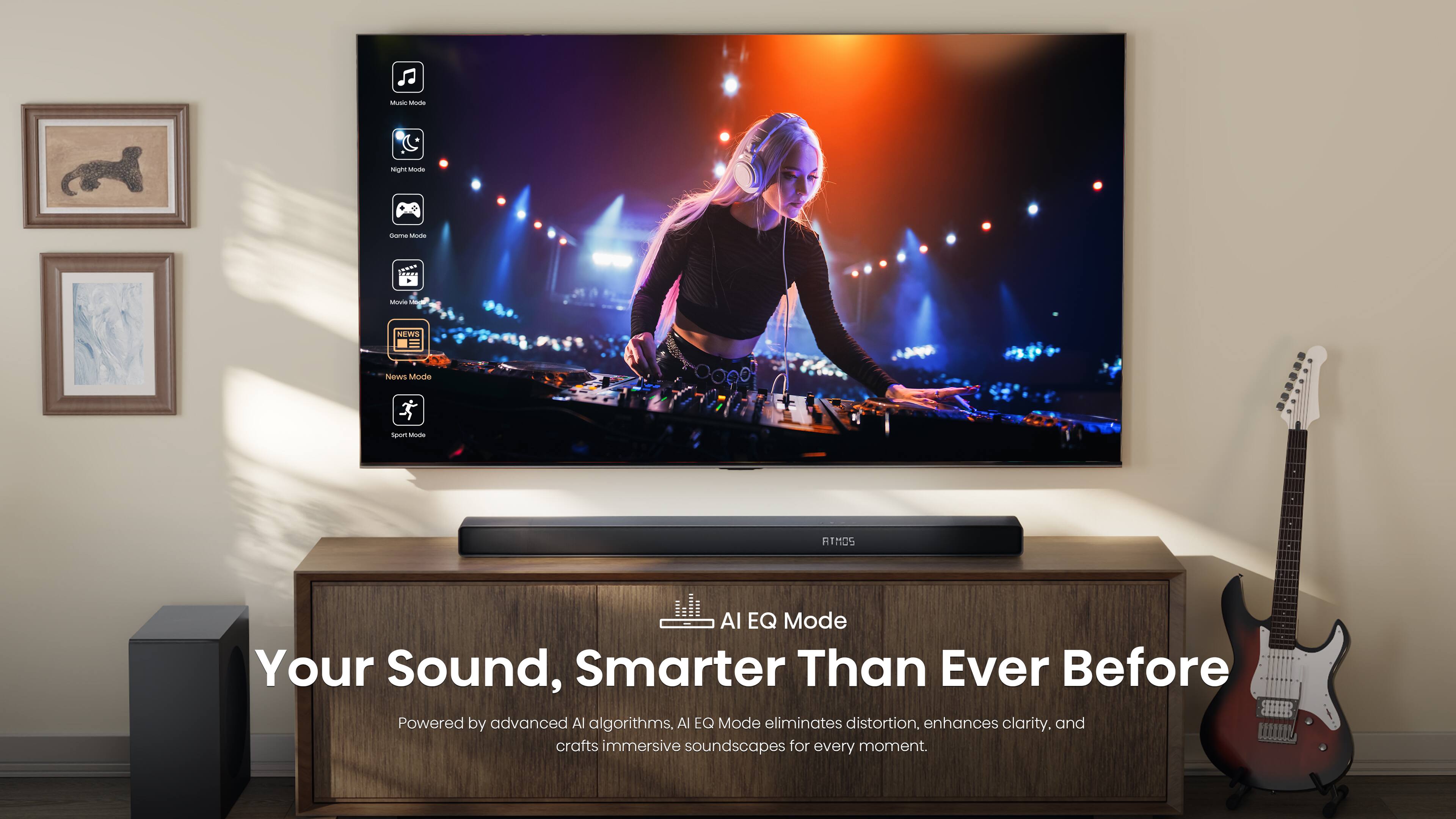 Your sound, smarter than ever before. Powered by advanced AI algorithms, Atmos EQ Mode eliminates distortion, enhances clarity, and crafts immersive soundscapes for every moment.