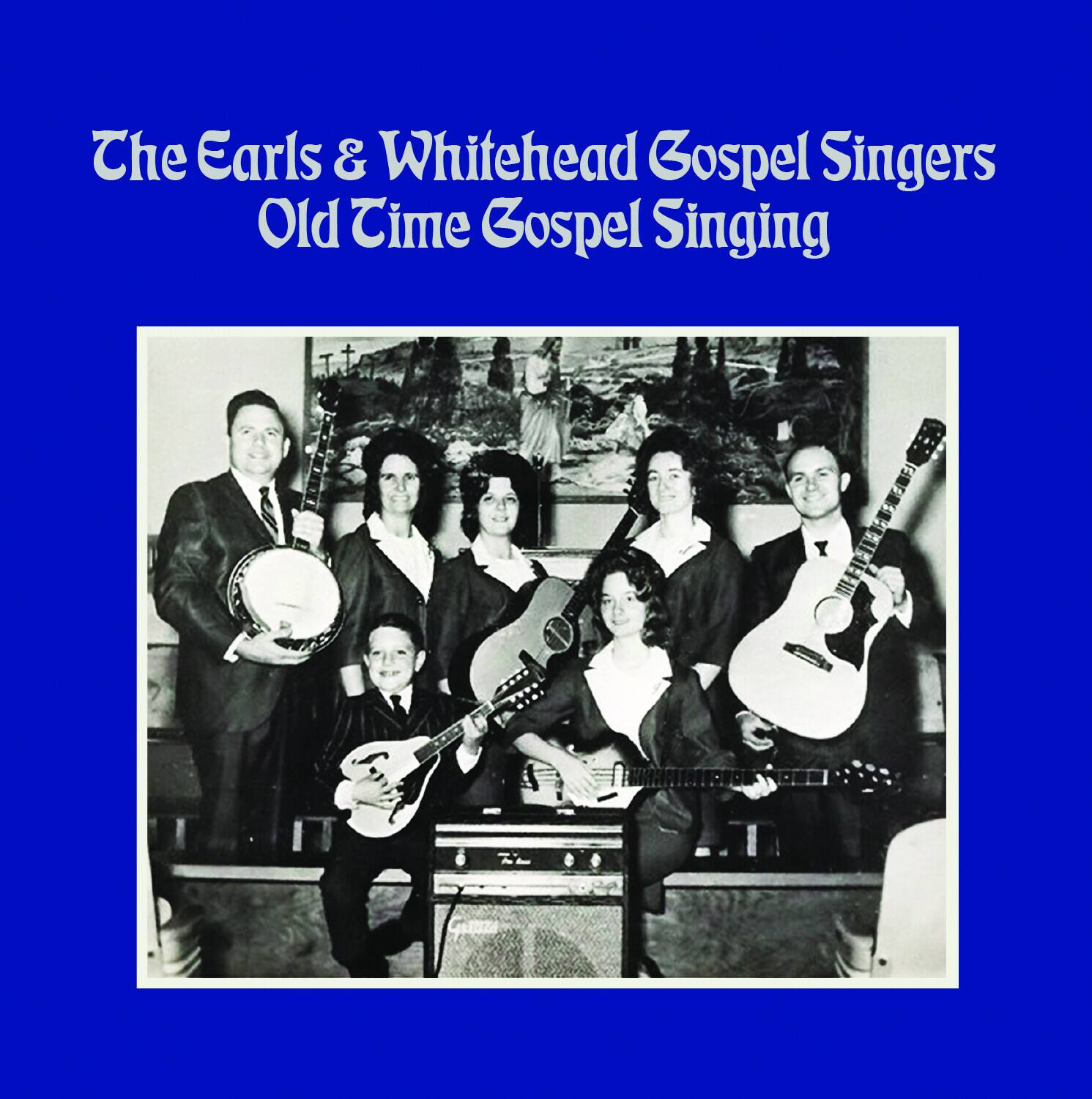 The Earls & Whitehead Gospel Singers  
Old Time Gospel Singing