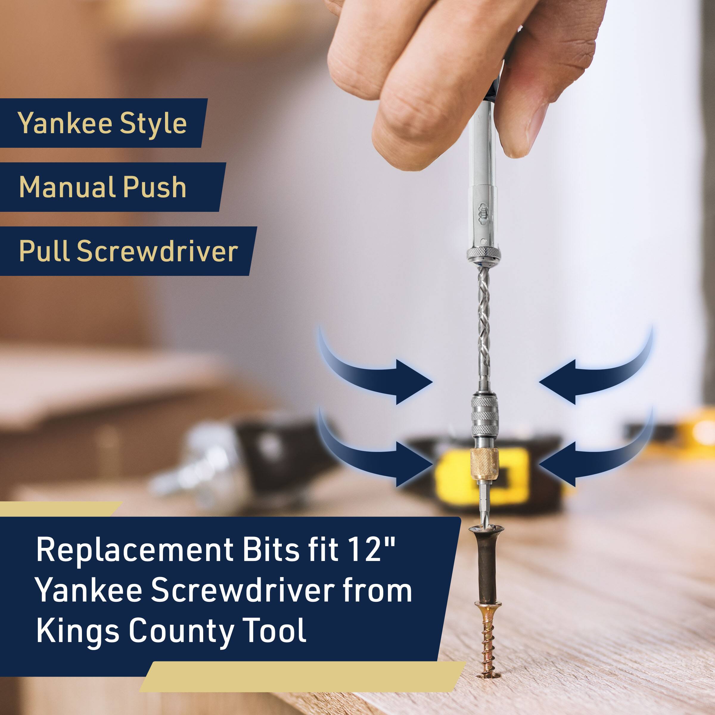 Yankee Style  
Manual Push  
Pull Screwdriver  

Replacement Bits fit 12" Yankee Screwdriver from Kings County Tool