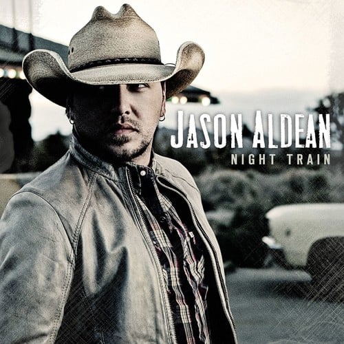 JASON ALDEAN  
NIGHT TRAIN