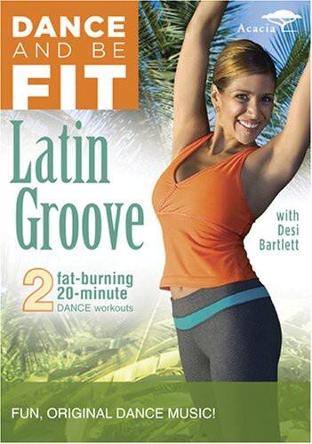 Front. Dance and Be Fit: Latin Groove   - DVD.