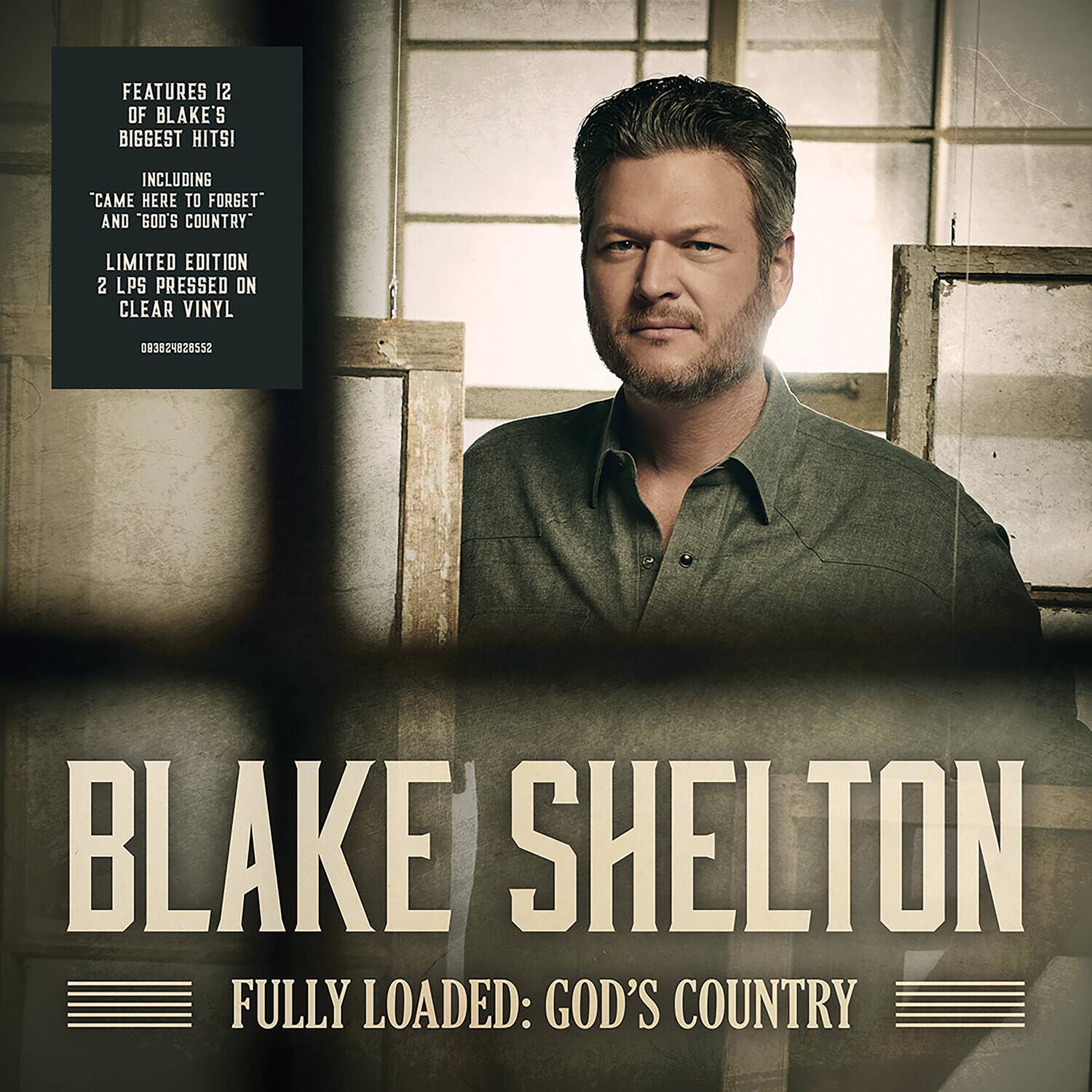 Sure, here is the corrected and grouped text:

---

**BLAKE SHELTON**

**FULLY LOADED: GOD'S COUNTRY**

---

**FEATURES 12 OF BLAKE'S BIGGEST HITS! INCLUDING "CAME HERE TO FORGET" AND "GOD'S COUNTRY"**

**LIMITED EDITION 2 LPs PRESSED ON CLEAR VINYL**

**083824928552**

---