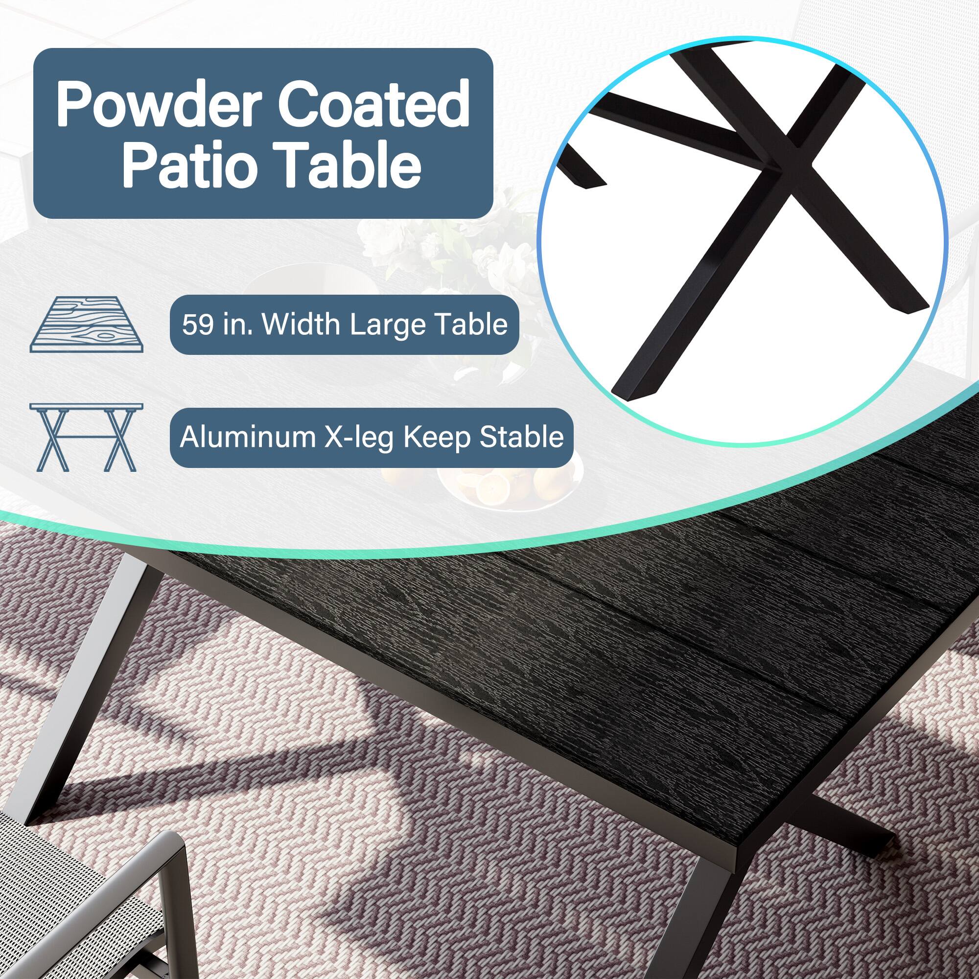 Powder Coated Patio Table  
59 in. Width Large Table  
Aluminum X-leg Keep Stable