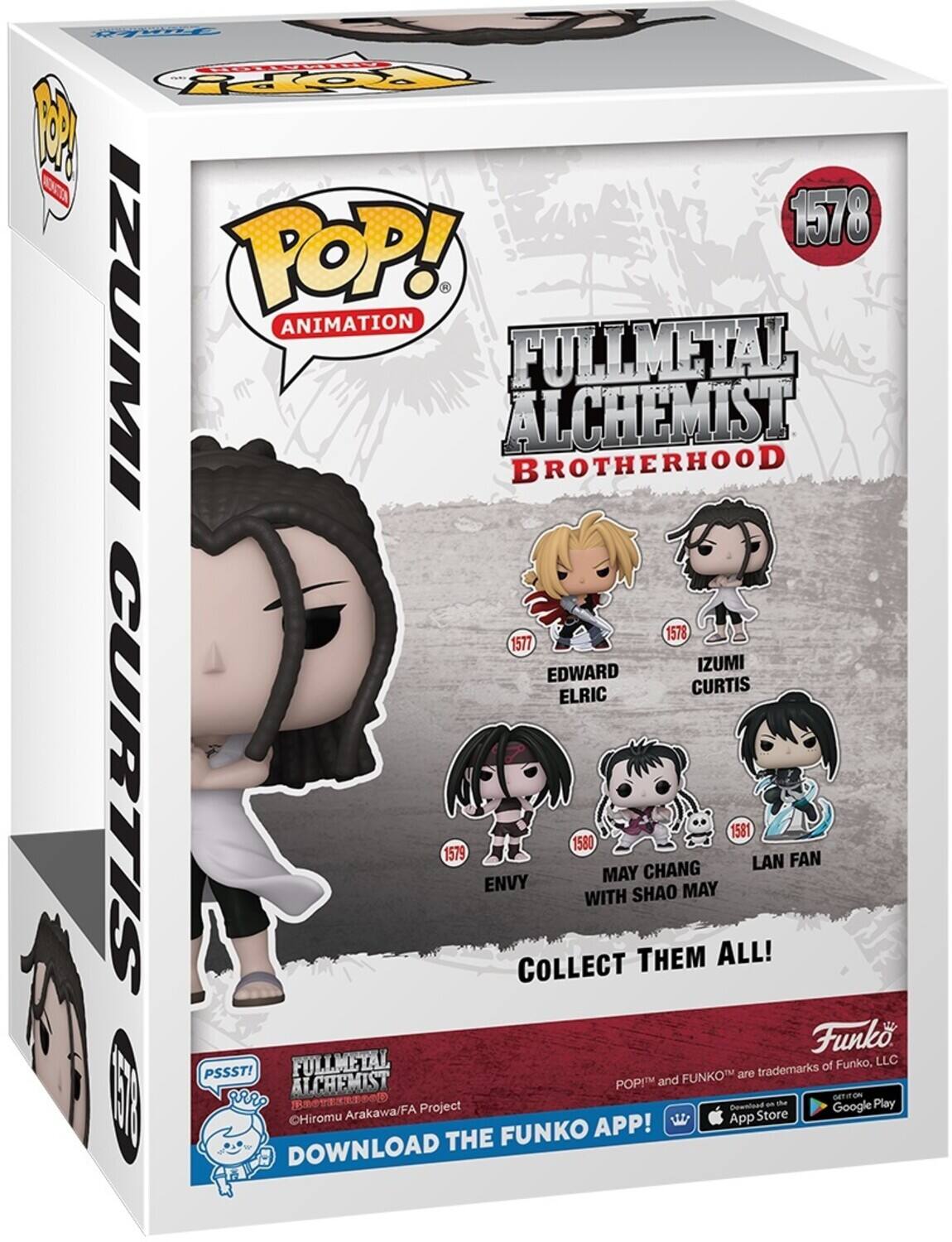 ENTA F TOpY 1578 POP! IZUMI ANIMATION FULLMETAL ALCHEMIST BROTHERHOOD 1578 1577 IZUMI CURTIS EDWARD ELRIC 1579 ENVY 1580 WITH MAY SHAO CHANG MAY ALL! 1581 LAN FAN Funko FUNKO, LLC PSSST! FUNKO are trademarks of Funko, LLC POP! and I pRr GTITON T Project Download an te Google Play Hiromu Arakawa/FA App Store FUNKO APP! DOWNLOAD THE