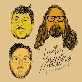 Legal Matters - Chapter Three - VINYL LP