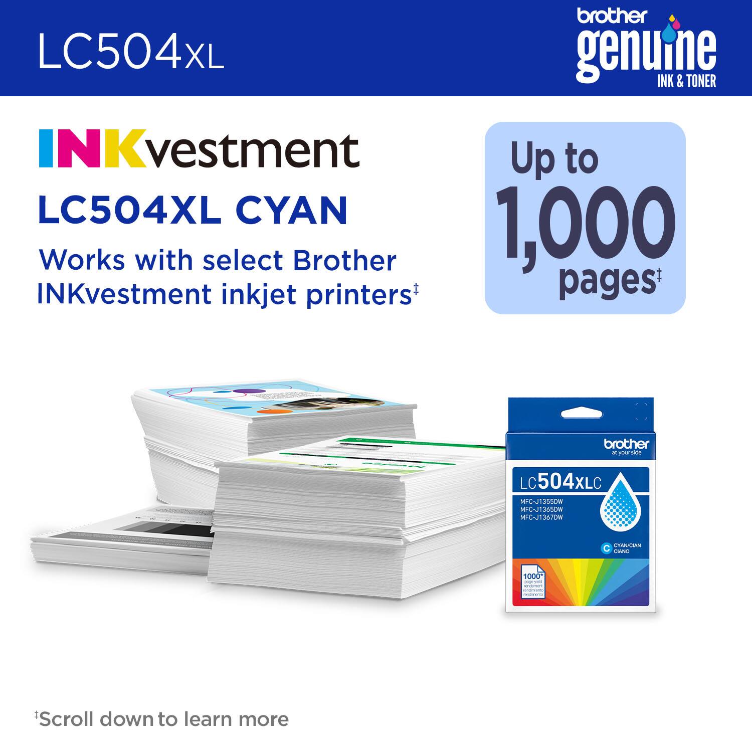 LC504XL brother genuine INK & TONER NKvestment LC504XL CYAN Works with select Brother 1,000 INKvestment inkjet printers+ pages brother a your vid LC LC504XLC MPC-J1355oW MFC-J134G0W MFC-J1367DW ETANVGAN T CAAINO 1000 = I : Scroll down to learn more