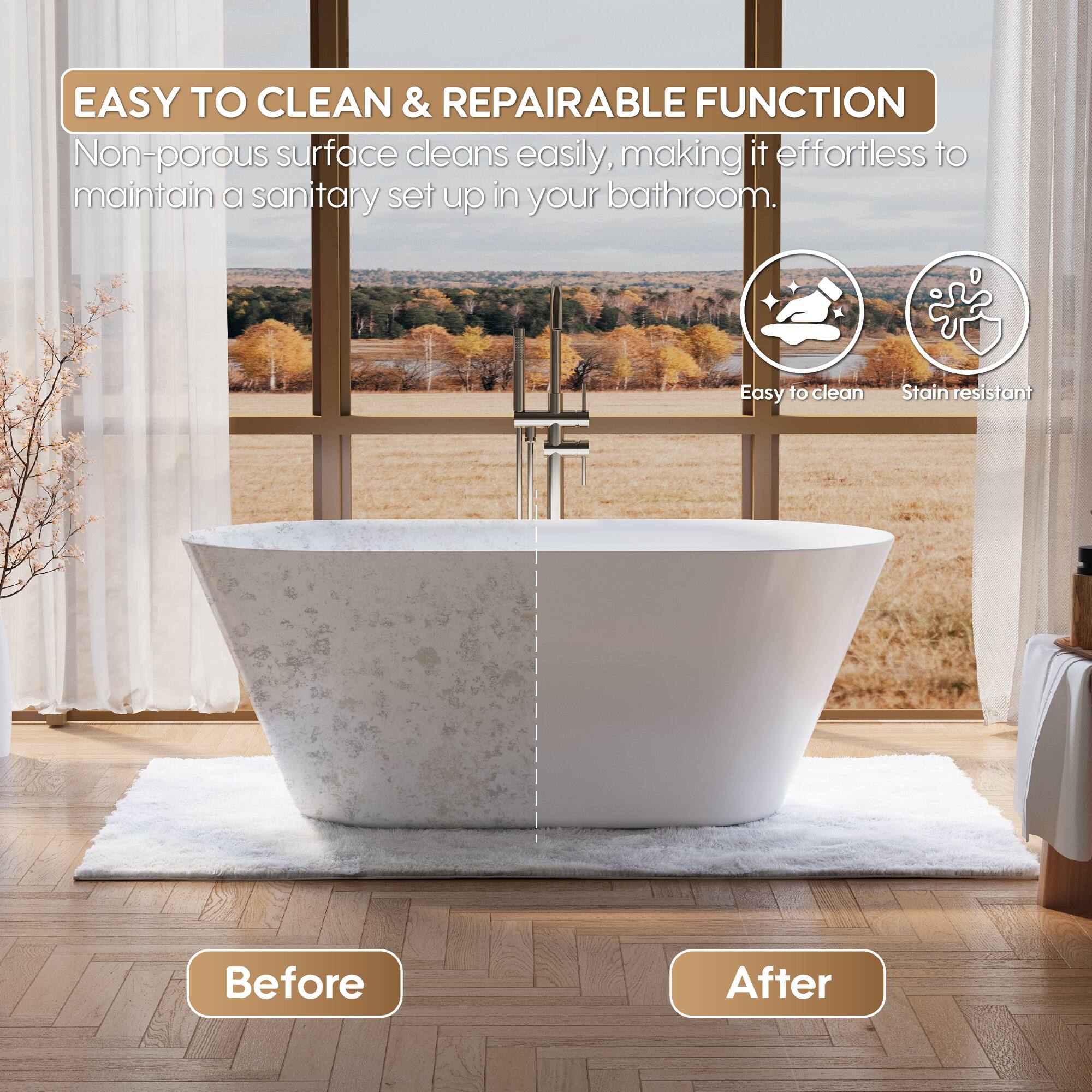 EASY TO CLEAN & REPAIRABLE FUNCTION

Non-porous surface cleans easily, making it effortless to maintain a sanitary set up in your bathroom.

Easy to clean
Stain resistant

Before
After