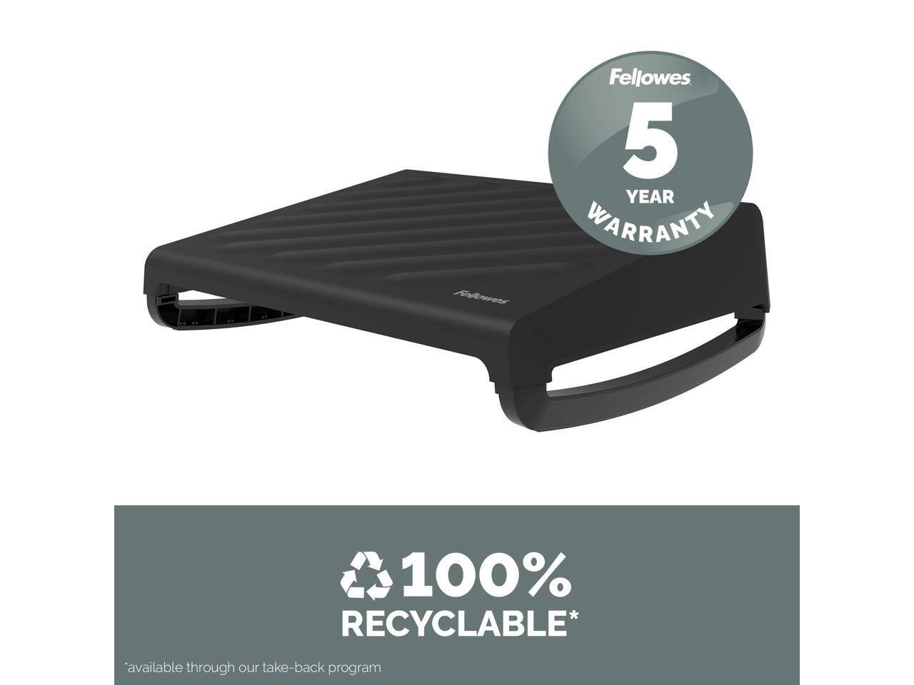 Fellowes 5 YEAR WARRANTY  
100% RECYCLABLE*  
"available through our take-back program