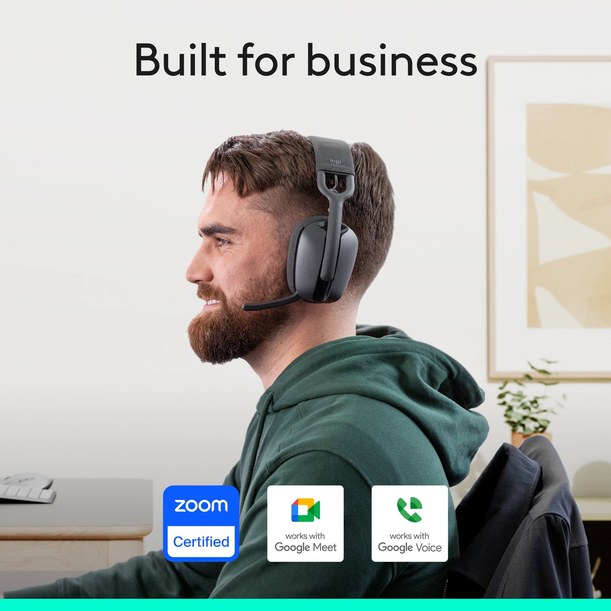Built for business

- Zoom Certified
- Works with Google Meet
- Works with Google Voice