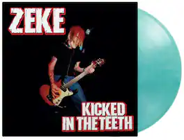 Zeke - Kicked In The Teeth - Limited 180-Gram Crystal Clear & Turquoise Marble Colored Vinyl - VINYL LP