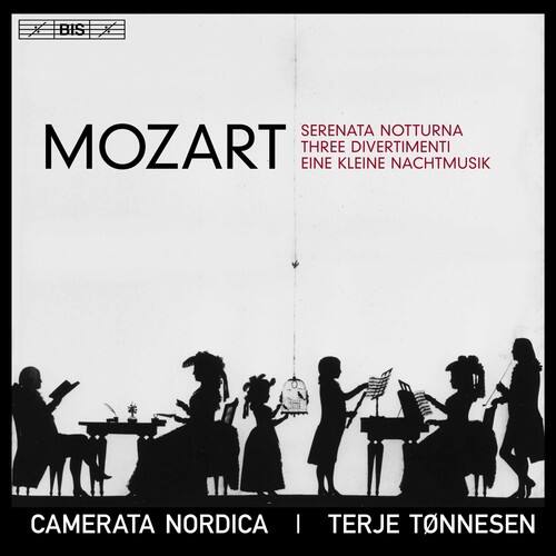 MOZART  
SERENATA NOTTURNA  
THREE DIVERTIMENTI  
EINE KLEINE NACHTMUSIK  

CAMERATA NORDICA | TERJE TÖNNESSEN