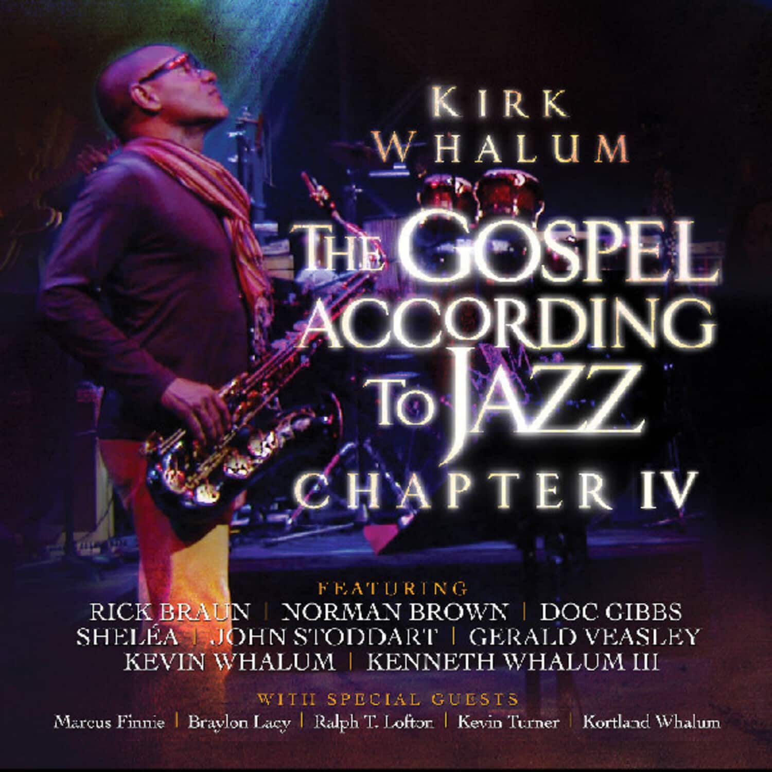 Kirk Whalum - Gospel According To Jazz Chapter IV   - COMPACT DISCS [CD]