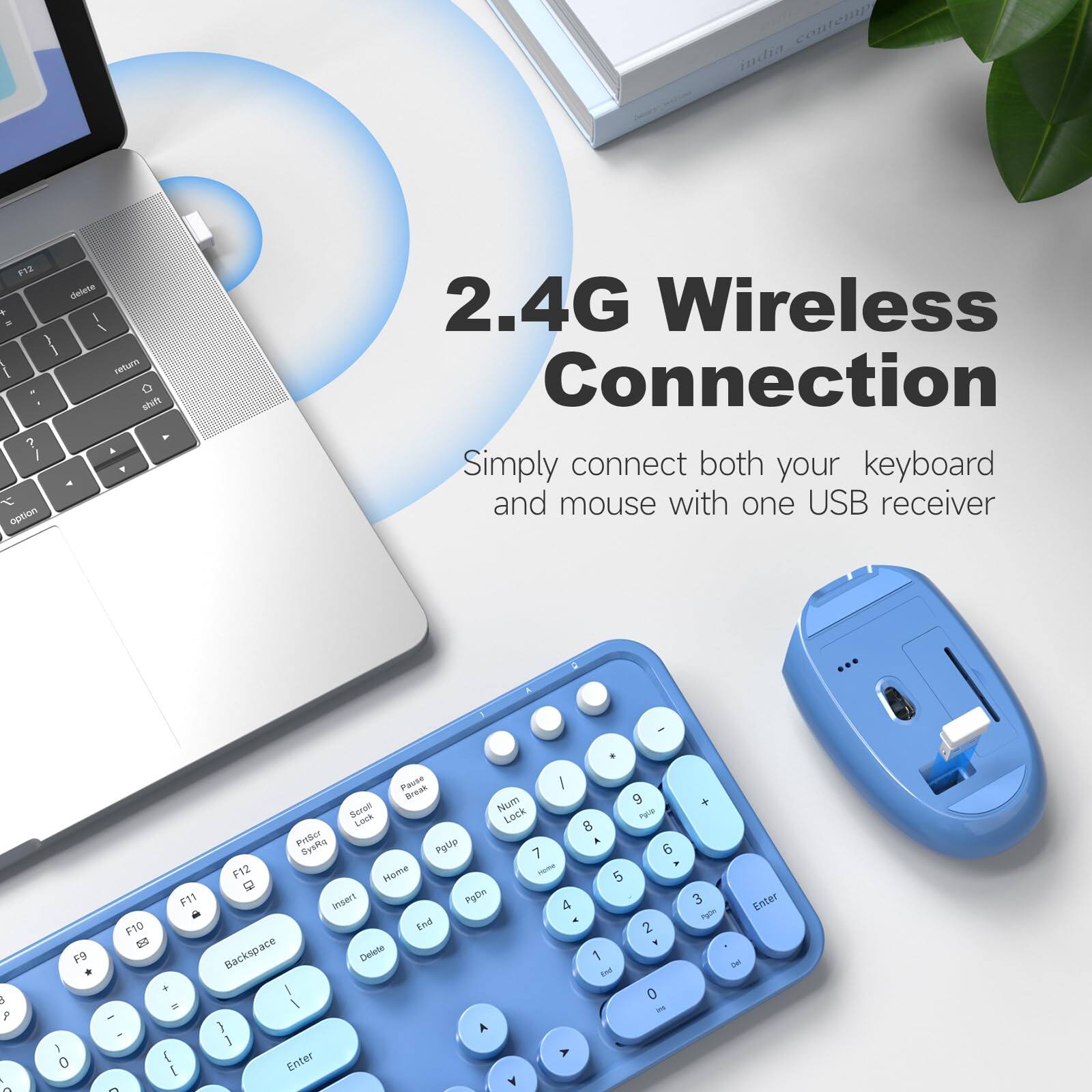 2.4G Wireless Connection  
Simply connect both your keyboard and mouse with one USB receiver