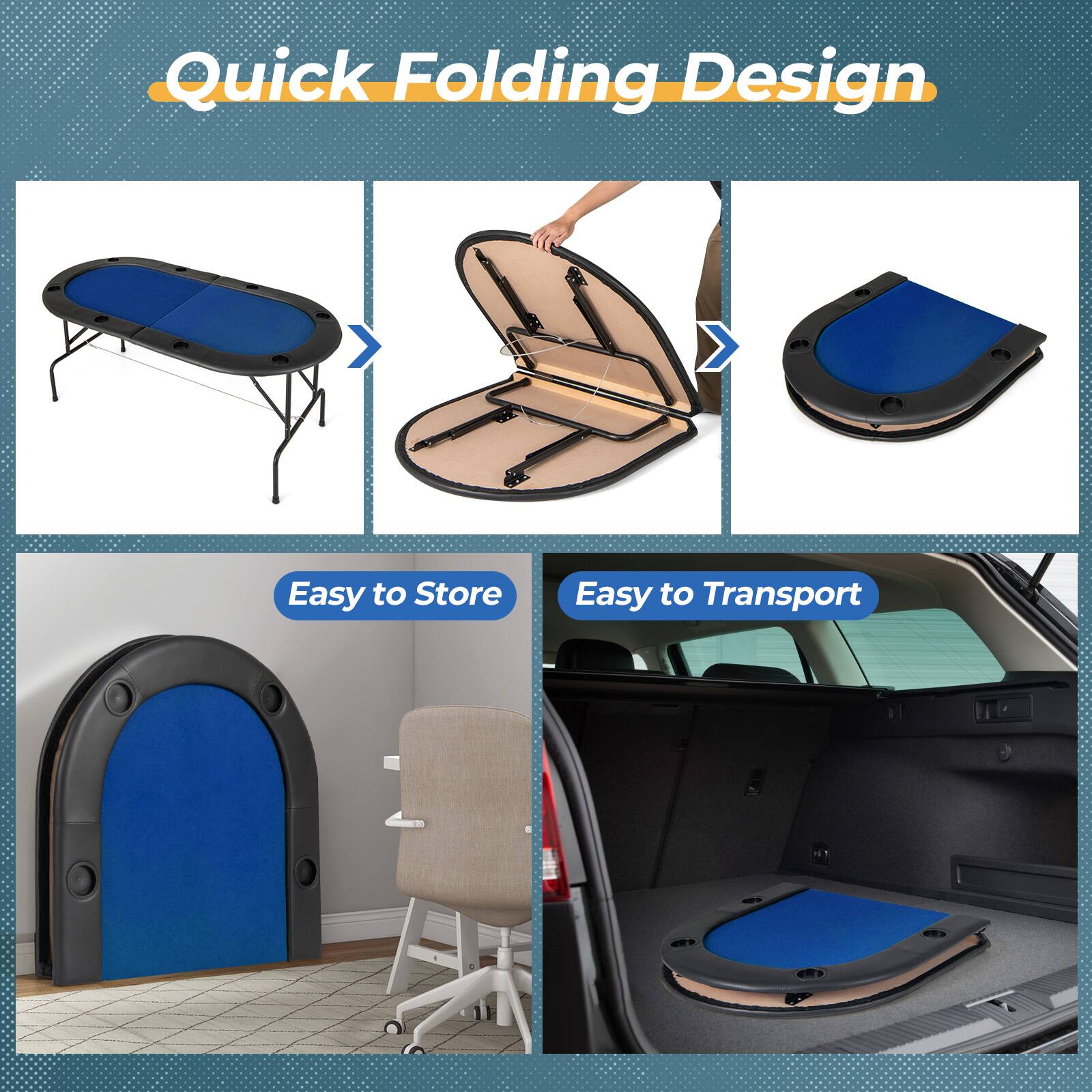 Quick Folding Design

Easy to Store

Easy to Transport