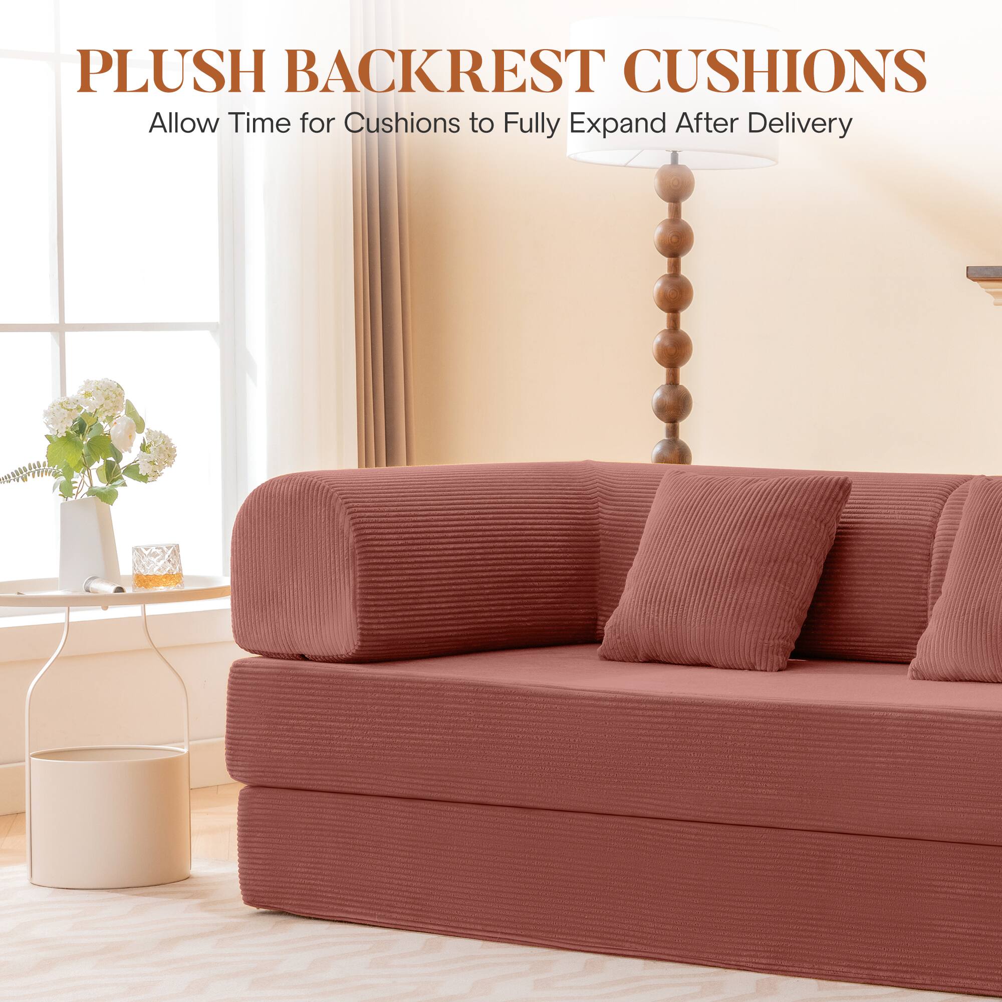 PLUSH BACKREST CUSHIONS  
Allow Time for Cushions to Fully Expand After Delivery