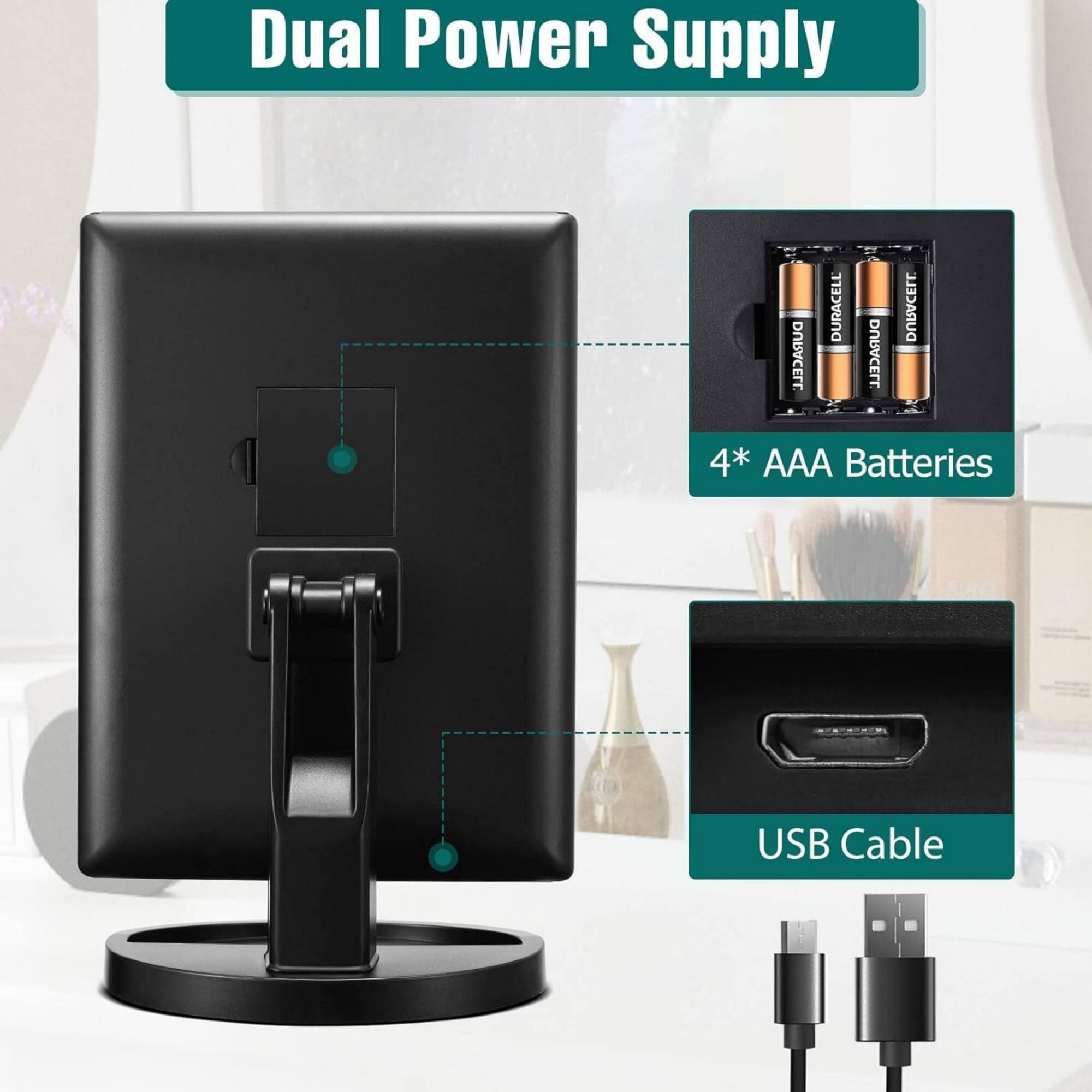 Dual Power Supply

DURACELL DURACELL DURACELL DURACELL 4* AAA Batteries

USB Cable