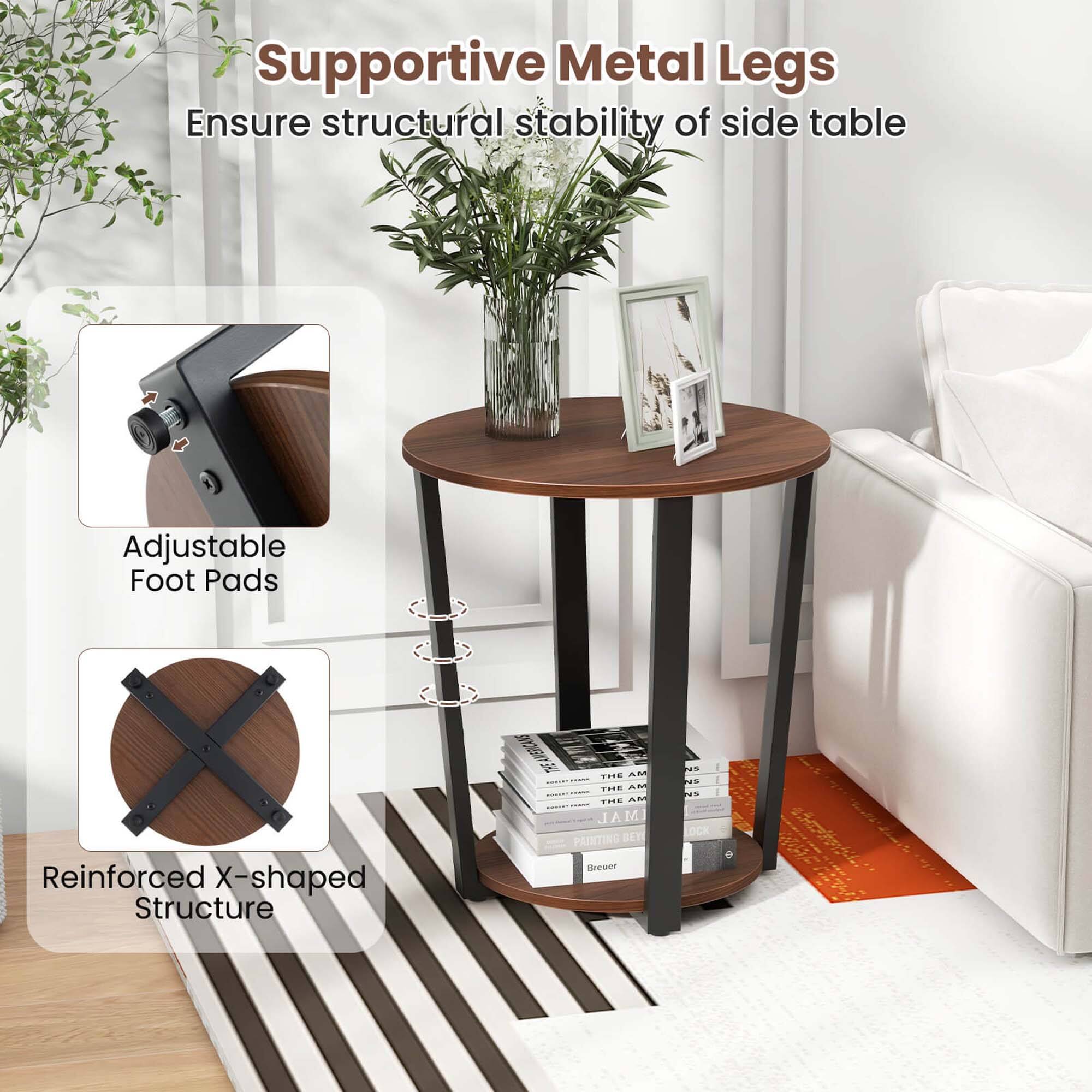 Supportive Metal Legs  
Ensure structural stability of side table  

Adjustable Foot Pads  

Reinforced X-shaped Structure