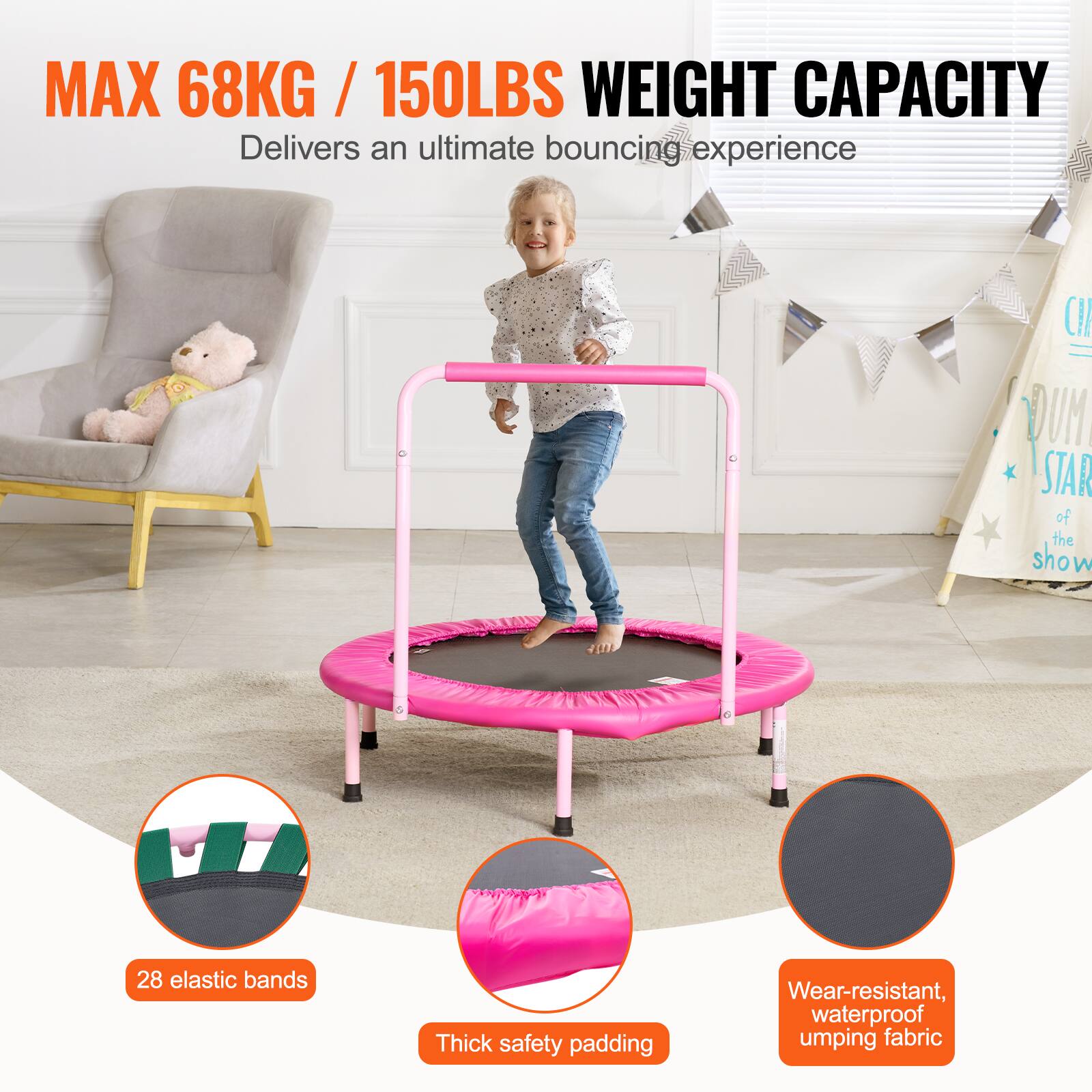 MAX 68KG / 150LBS WEIGHT CAPACITY: Delivers an ultimate bouncing experience. 

- 28 elastic bands
- Thick safety padding
- Wear-resistant, waterproof jumping fabric