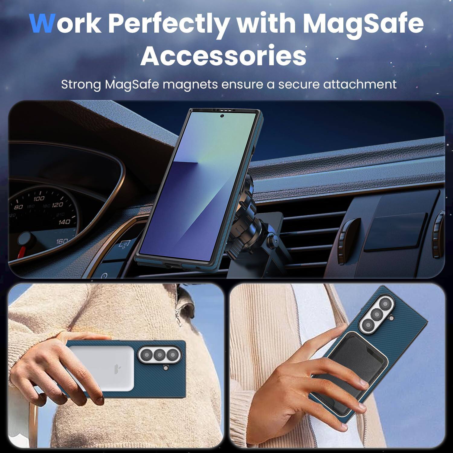 Work Perfectly with MagSafe Accessories  
Strong MagSafe magnets ensure a secure attachment