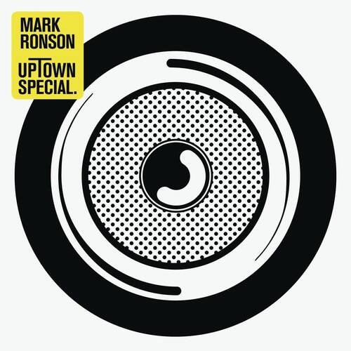 MARK RONSON
UPTOWN SPECIAL