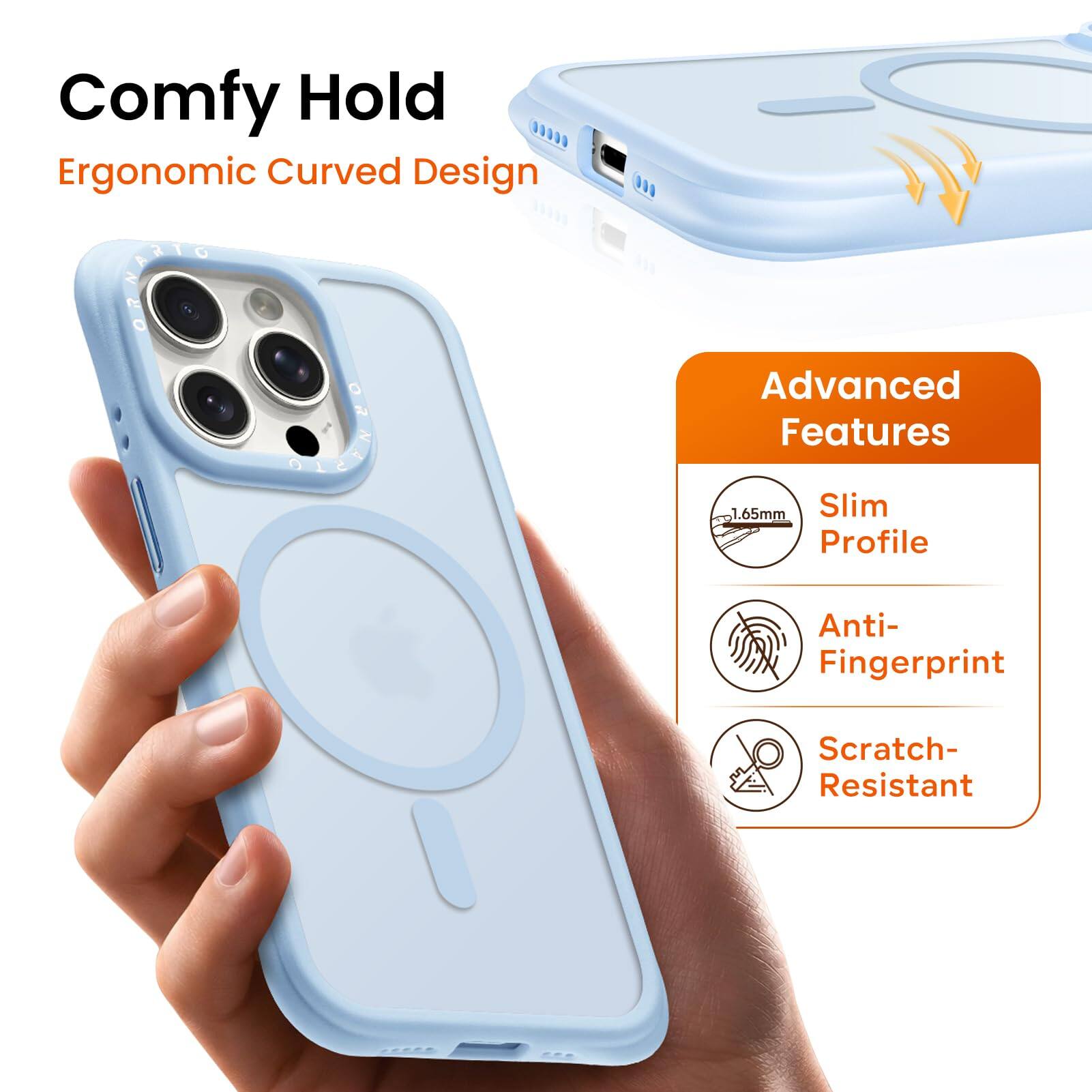 Comfy Hold  
Ergonomic Curved Design  

Advanced Features  
1.65mm Slim Profile  
Anti-Fingerprint  
Scratch-Resistant