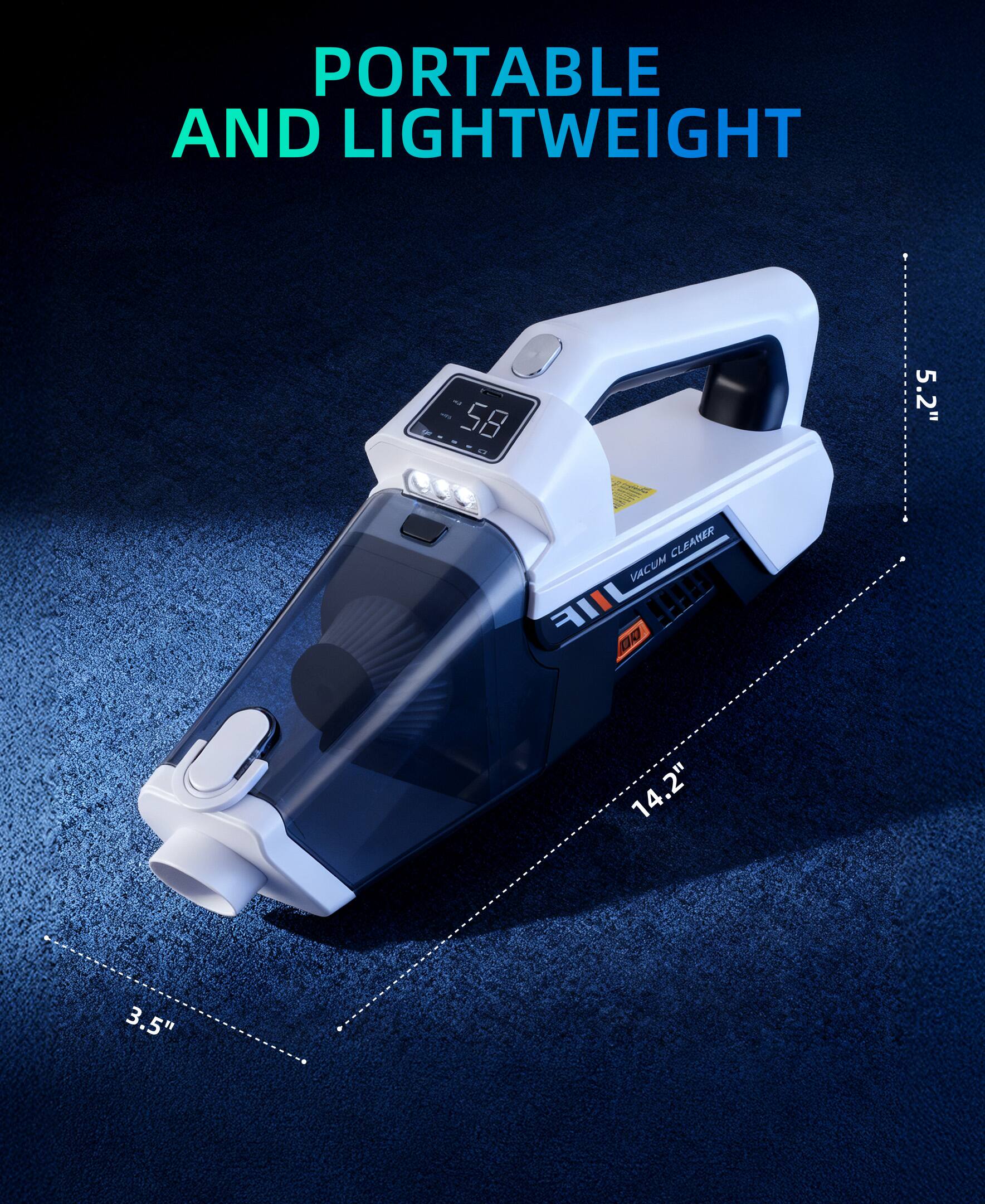 PORTABLE AND LIGHTWEIGHT  
VACUUM CLEANER  
5.2"  
14.2"  
3.5"