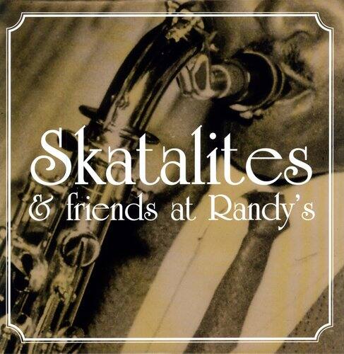 Skatalites & friends at Randy's