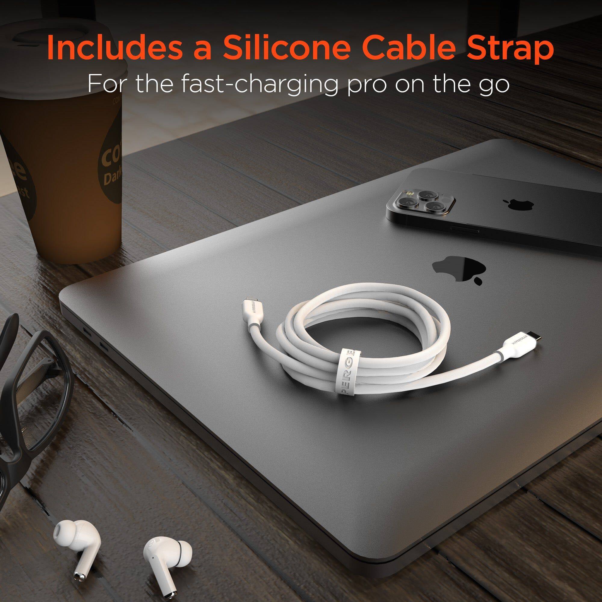 Includes a Silicone Cable Strap  
For the fast-charging pro on the go