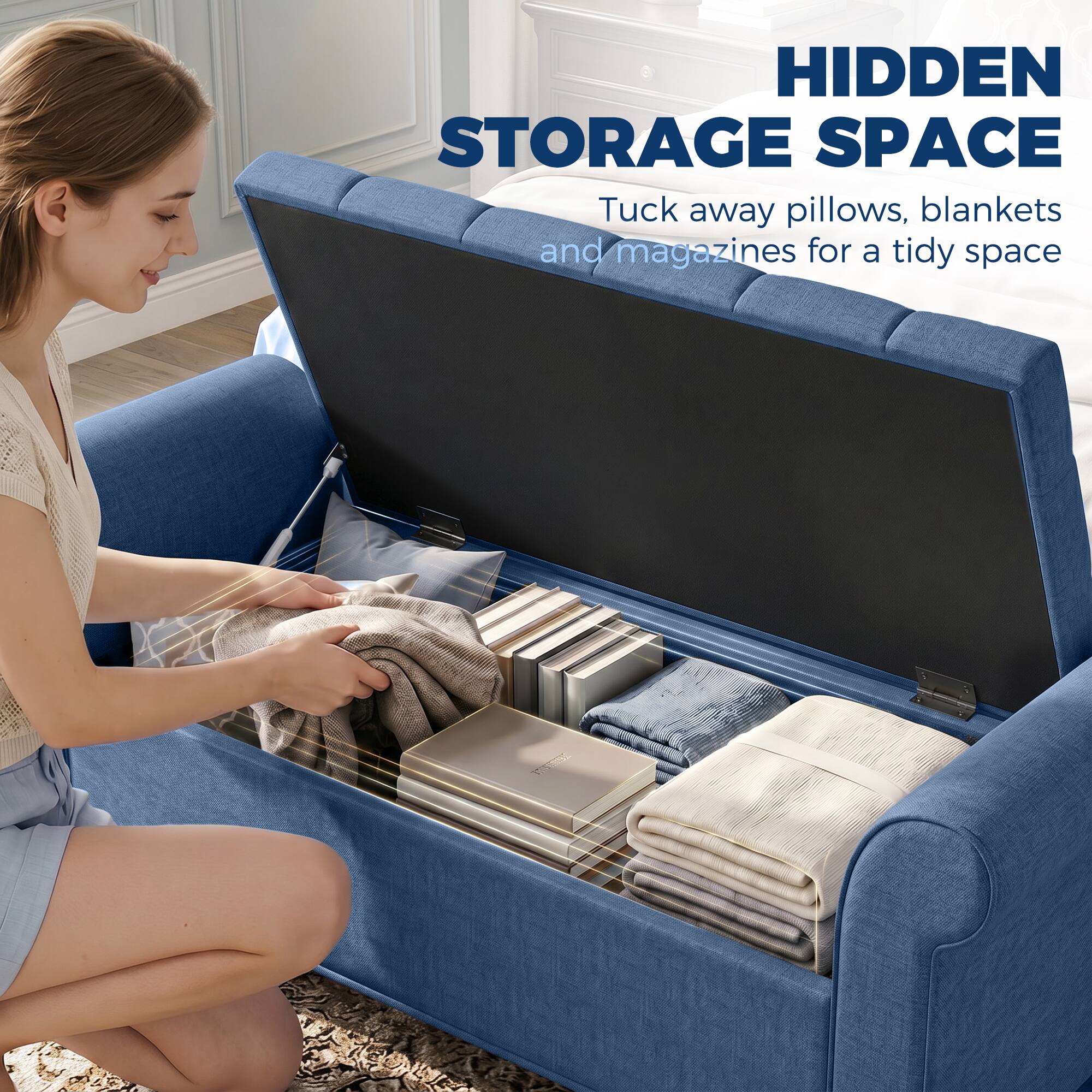 HIDDEN STORAGE SPACE  
Tuck away pillows, blankets and magazines for a tidy space
