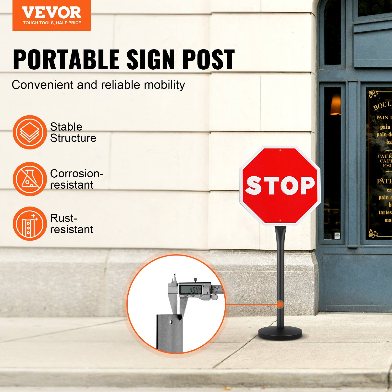VEVOR TOUGH TOOLS. HALF PRICE PORTABLE SIGN POST

Convenient and reliable mobility

Stable Structure

Corrosion-resistant

Rust-resistant

STOP

BOUL

PAIN

pain

pain d

ba

CAFE

ES

PATI

cr

pain

I

b

tartes

ma