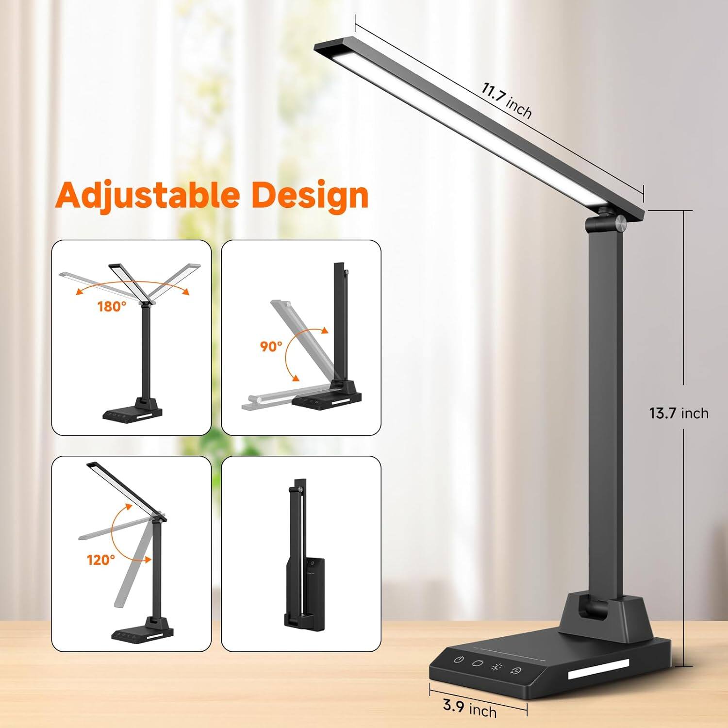 Adjustable Design

11.7 inch

180°

90°

120°

13.7 inch

3.9 inch