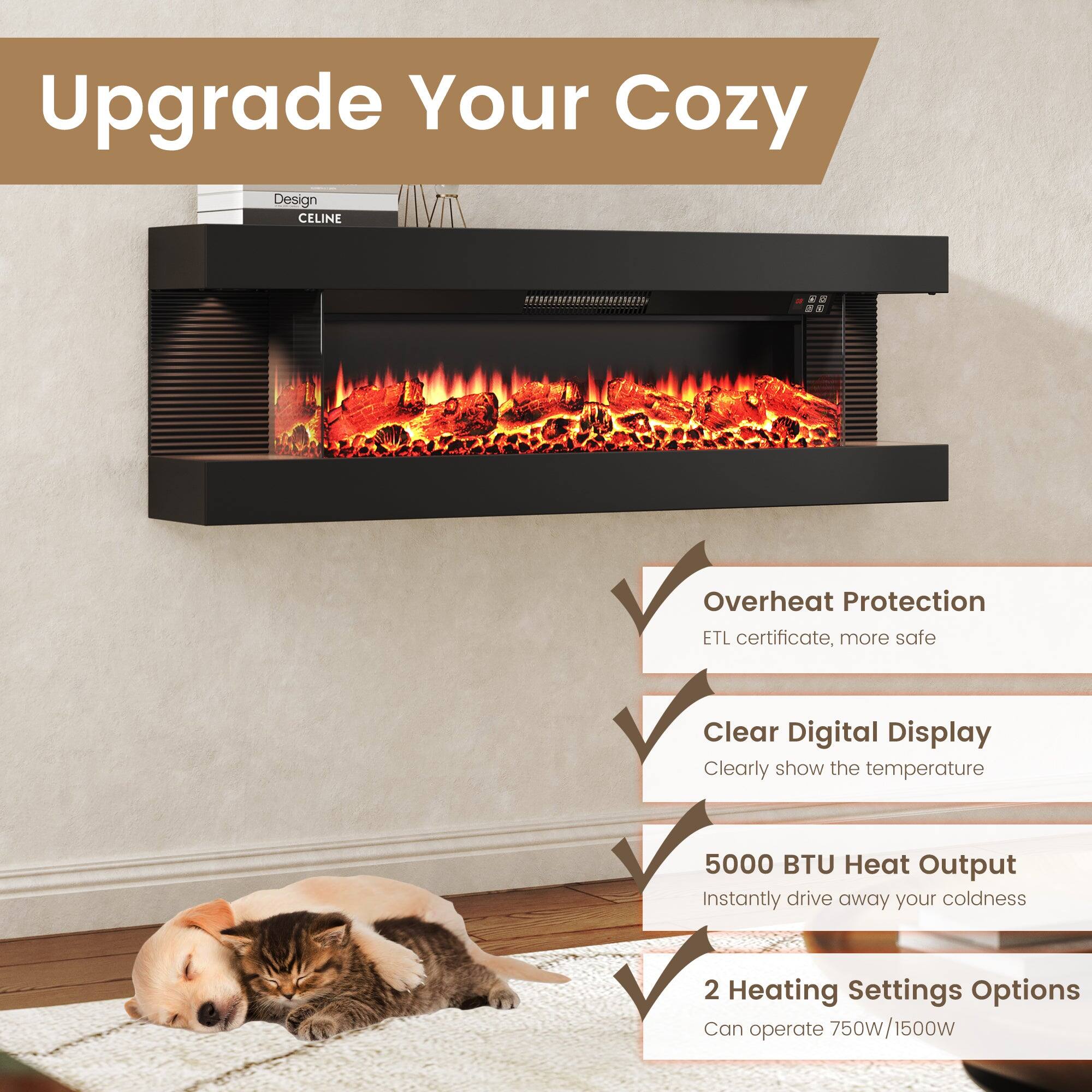 Upgrade Your Cozy

- Overheat Protection
  - ETL certificate, more safe

- Clear Digital Display
  - Clearly show the temperature

- 5000 BTU Heat Output
  - Instantly drive away your coldness

- 2 Heating Settings Options
  - Can operate 750W/1500W