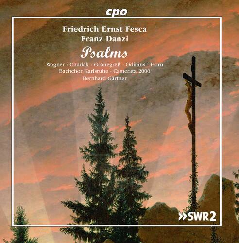 Friedrich Ernst Fesca  
Franz Danzi  
Psalms  
Wagner - Chudak - Grnegre - Odinius - Horn  
Bachchor Karlsruhe - Camerata 2000  
Bernhard Gärtnner  
SWR2