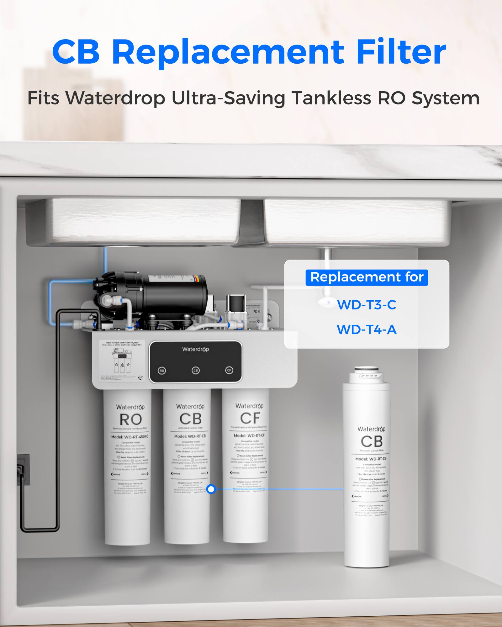 CB Replacement Filter  
Fits Waterdrop Ultra-Saving Tankless RO System  

Replacement for  
WD-T3-C  
WD-T4-A  

Model: WD-RT-420K  
Model: WD-RT-CB  
Model: WD-RT-CF  
Model: WD-RT-CB