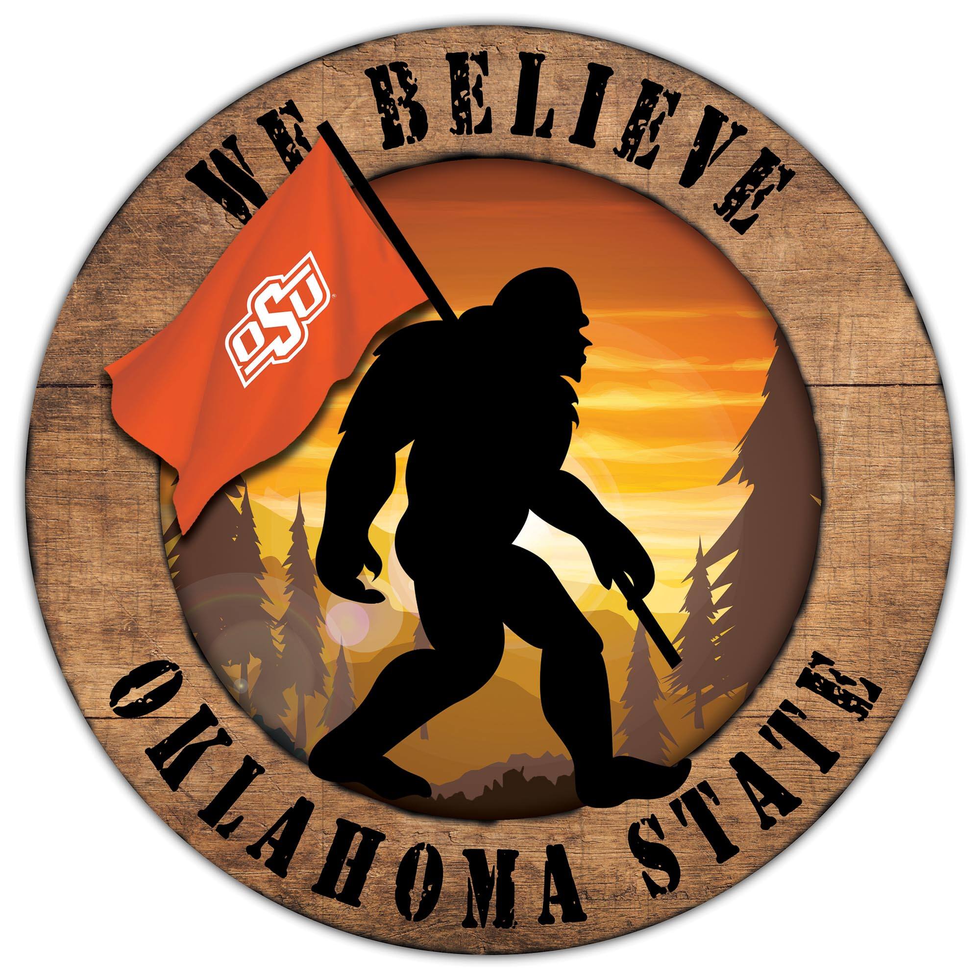 Oklahoma State Cowboys 12'' We Believe Bigfoot Circle Sign