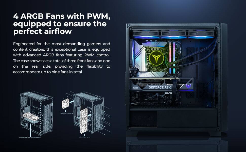 4 ARGB Fans with PWM, equipped to ensure the perfect airflow

Engineered for the most demanding gamers and content creators, this exceptional case is equipped with advanced ARGB fans featuring PWM control. The case showcases a total of three front fans and one on the rear side, providing the flexibility to accommodate up to nine fans in total.