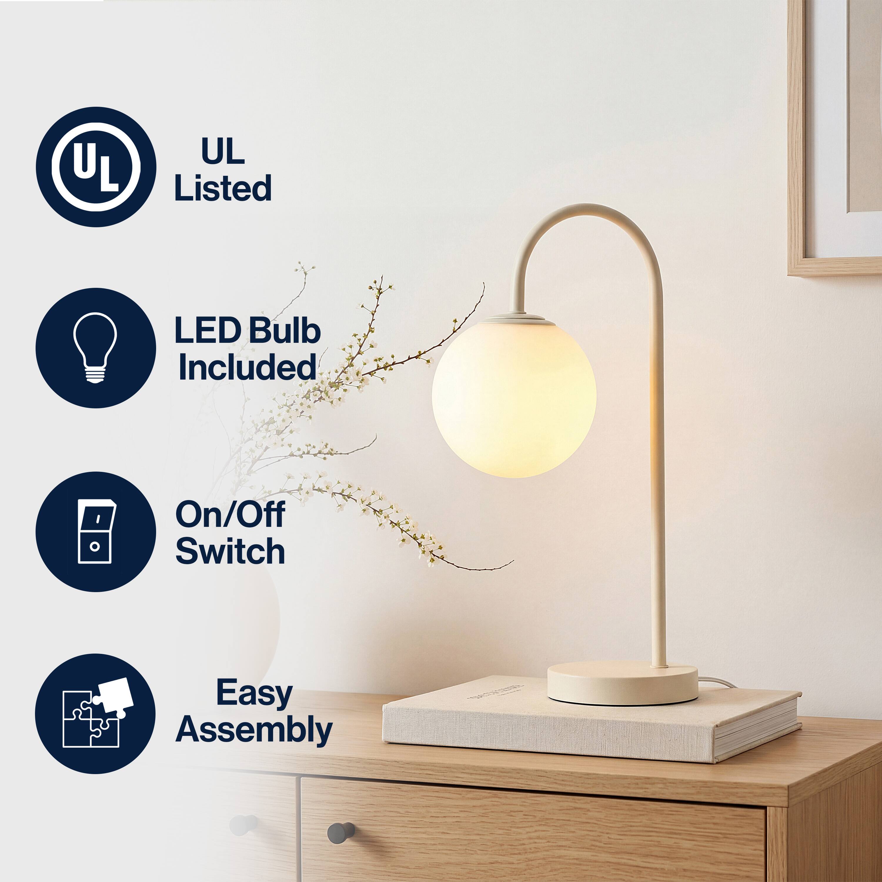 UL Listed  
LED Bulb Included  
On/Off Switch  
Easy Assembly