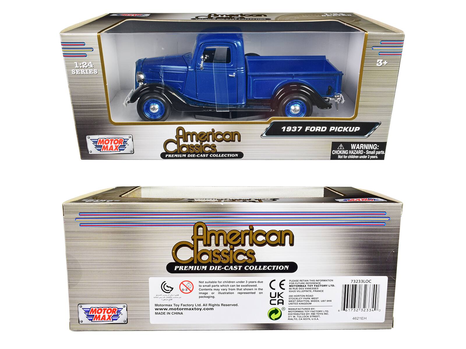 **Front Side:**

- 1:24 SERIES
- MOTOR MAX
- American Classics
- PREMIUM DIE-CAST COLLECTION
- 1937 FORD PICKUP
- WARNING: CHOKING HAZARD - Small parts. Not for children under 3 years.
- 3+

**Back Side:**

- American Classics
- PREMIUM DIE-CAST COLLECTION
- Not suitable for children under 3 years due to small parts which can be swallowed. The image or illustration represented on the packaging may vary from the actual product.
- Motormax Toy Factory Ltd. All Rights Reserved.
- www.motormaxtoy.com
- MADE IN CHINA
- PLEASE RETAIN THIS INFORMATION FOR FUTURE REFERENCE
- MOTOR MAX TOY FACTORY LTD.
- 209 HORTON ROAD, SPOCKLE ARK WEST, DRATTON MIDDE 10 SOA CA UNITED KINGDOM
- MANUFACTURED BY: MOTORMAX TOY FACTORY LTD. 93420 VILLEPINTE, FRANCE
- DISTRIBUTED BY: TOY LTD. 61732 32334 4621H
-