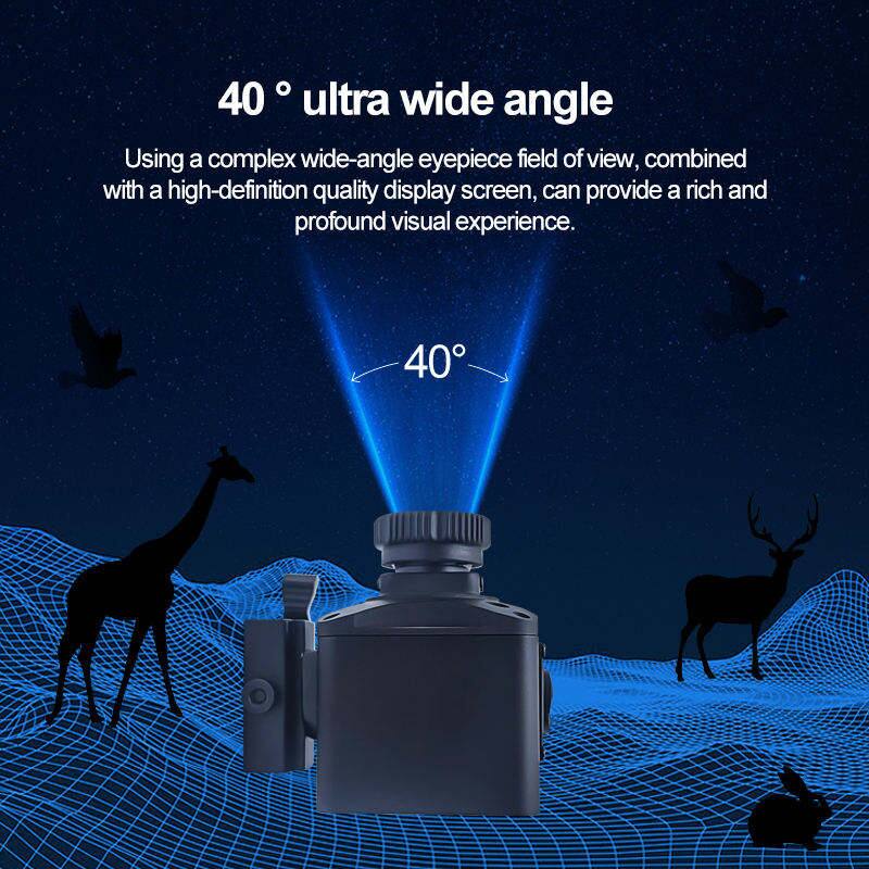 40° ultra wide angle

Using a complex wide-angle eyepiece field of view, combined with a high-definition quality display screen, can provide a rich and profound visual experience.