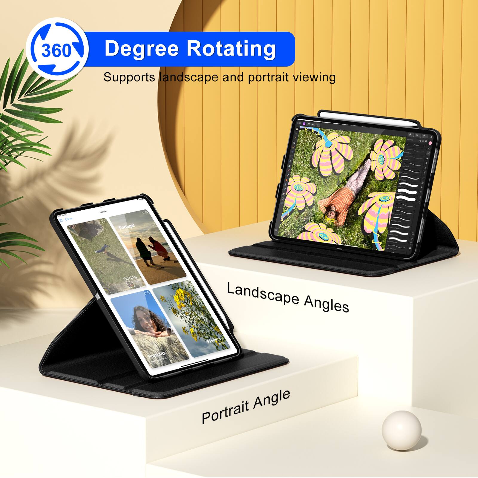 360 Degree Rotating  
Supports landscape and portrait viewing  

Landscape Angles  
Portrait Angle