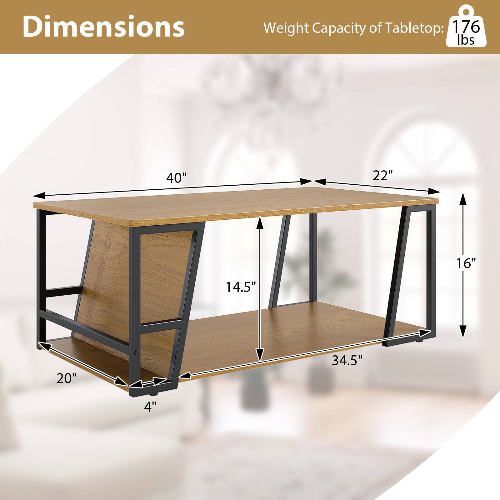 Dimensions:
- Length: 40"
- Width: 22"
- Height: 34.5"
- Shelf Depth: 16"
- Shelf Height: 14.5"
- Leg Width: 20"
- Leg Height: 4"

Weight Capacity of Tabletop: 176 lbs