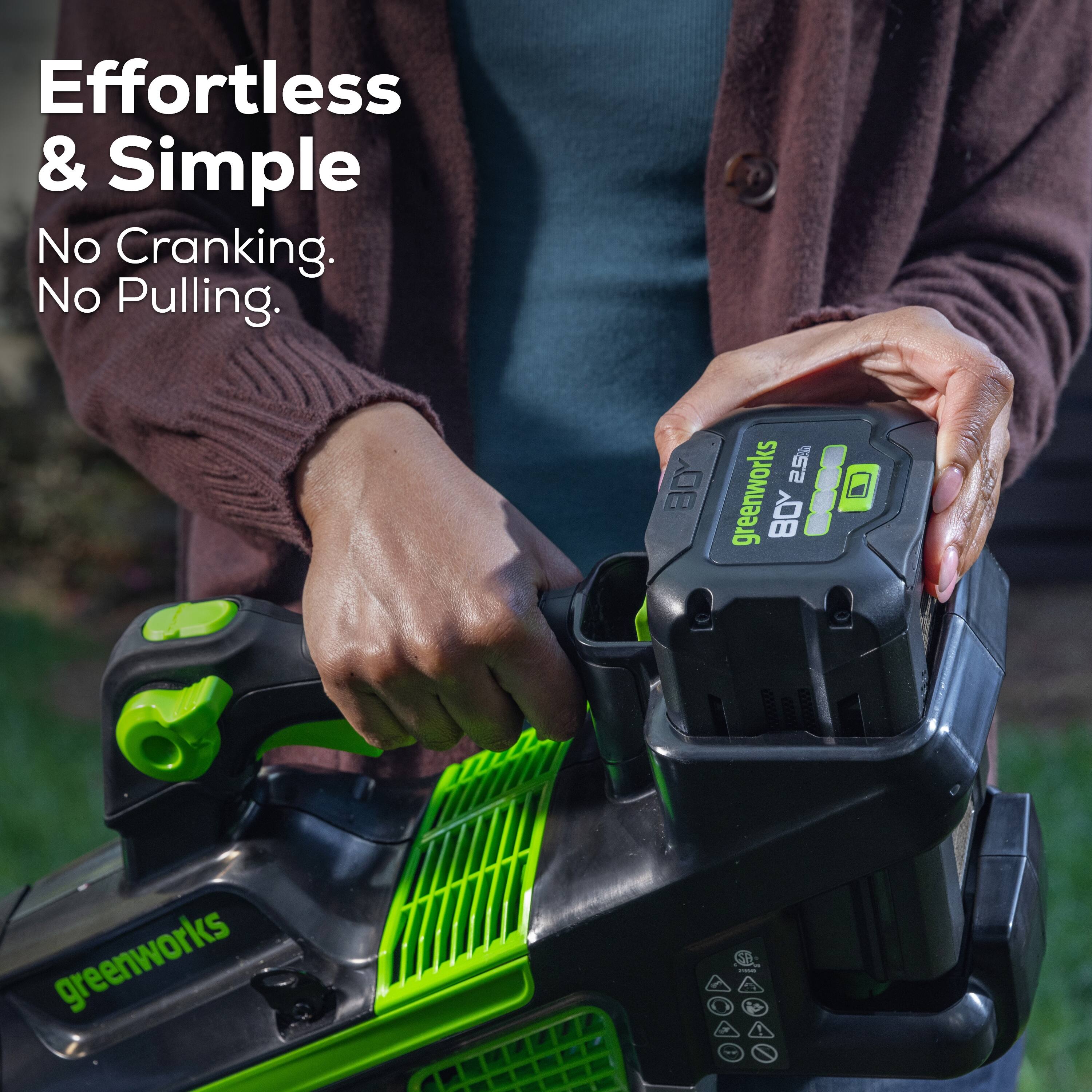 Effortless & Simple No Cranking. No Pulling. Greenworks B0Y 25.