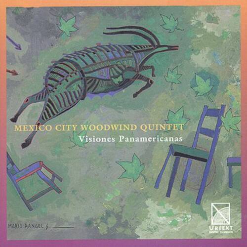 MEXICO CITY WOODWIND QUINTET  
Visiones Panamericanas  

MARIO RANGEL  

URTEXT